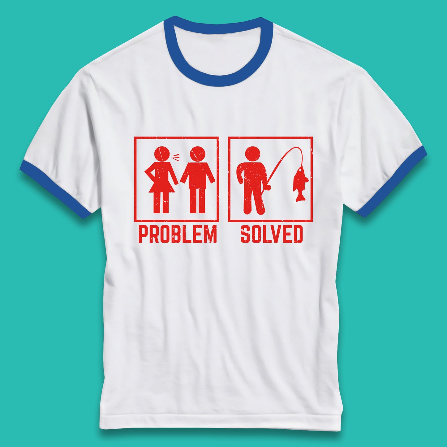 Problem Solved Fishing Funny Relationship Fish Fisherman Fishing Lover Gift Ringer T Shirt