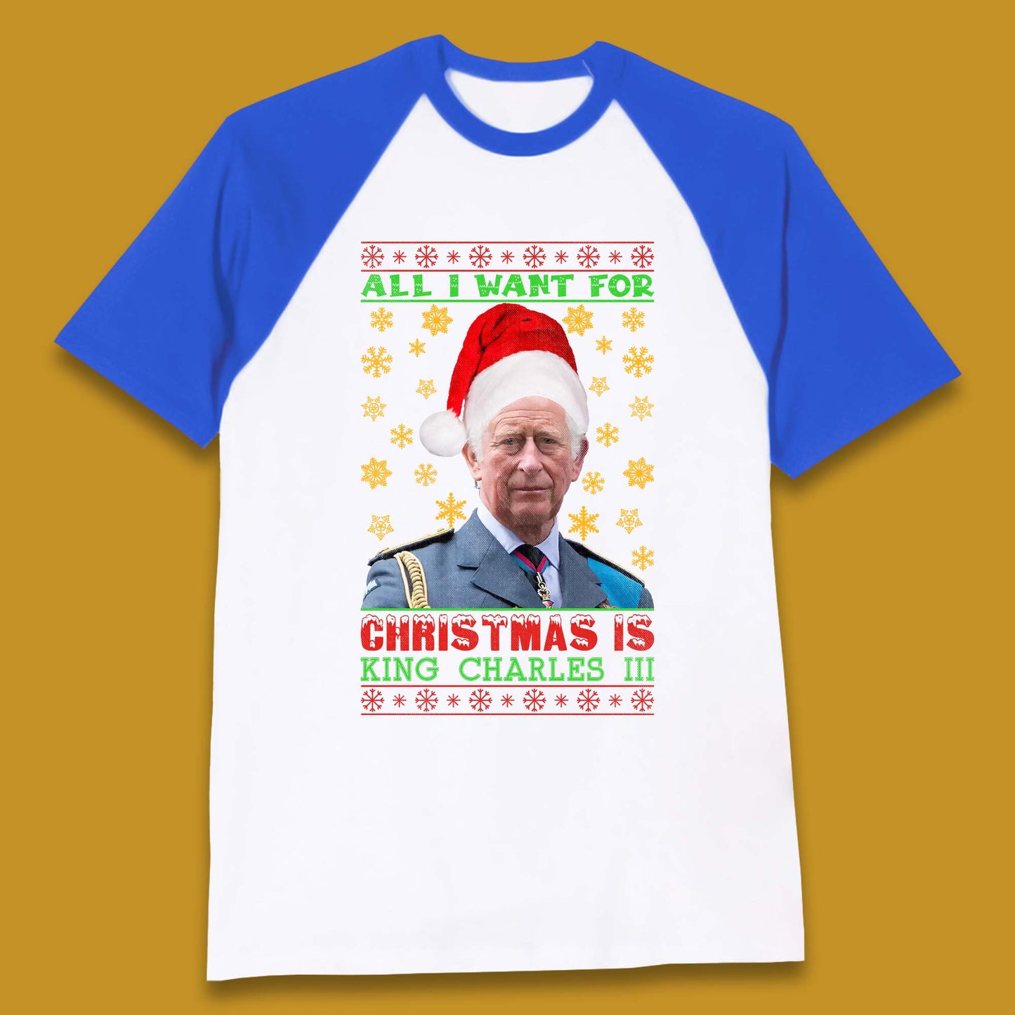 Want King Charles III For Christmas Baseball T-Shirt