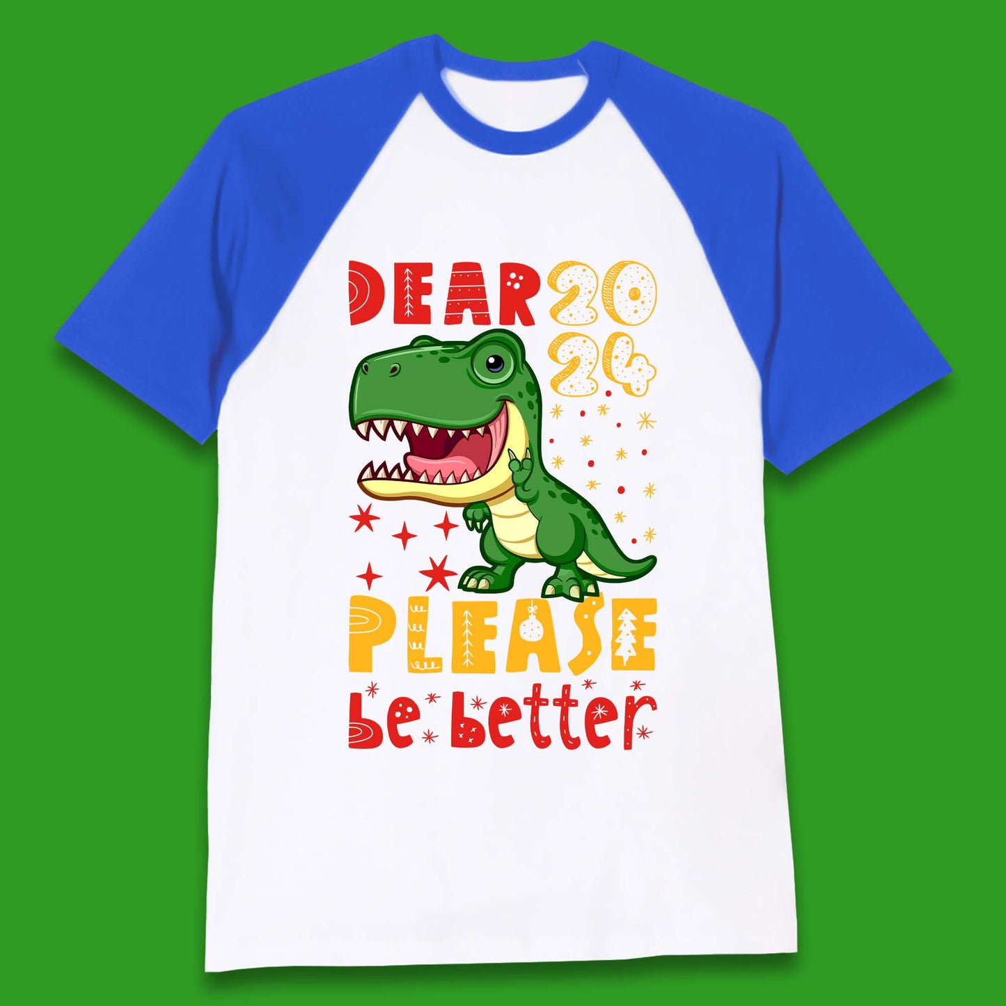 Dear 2024 Please Be Better Baseball T-Shirt