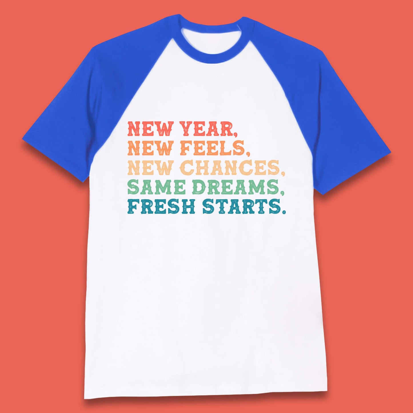 New Year New Feels Baseball T-Shirt