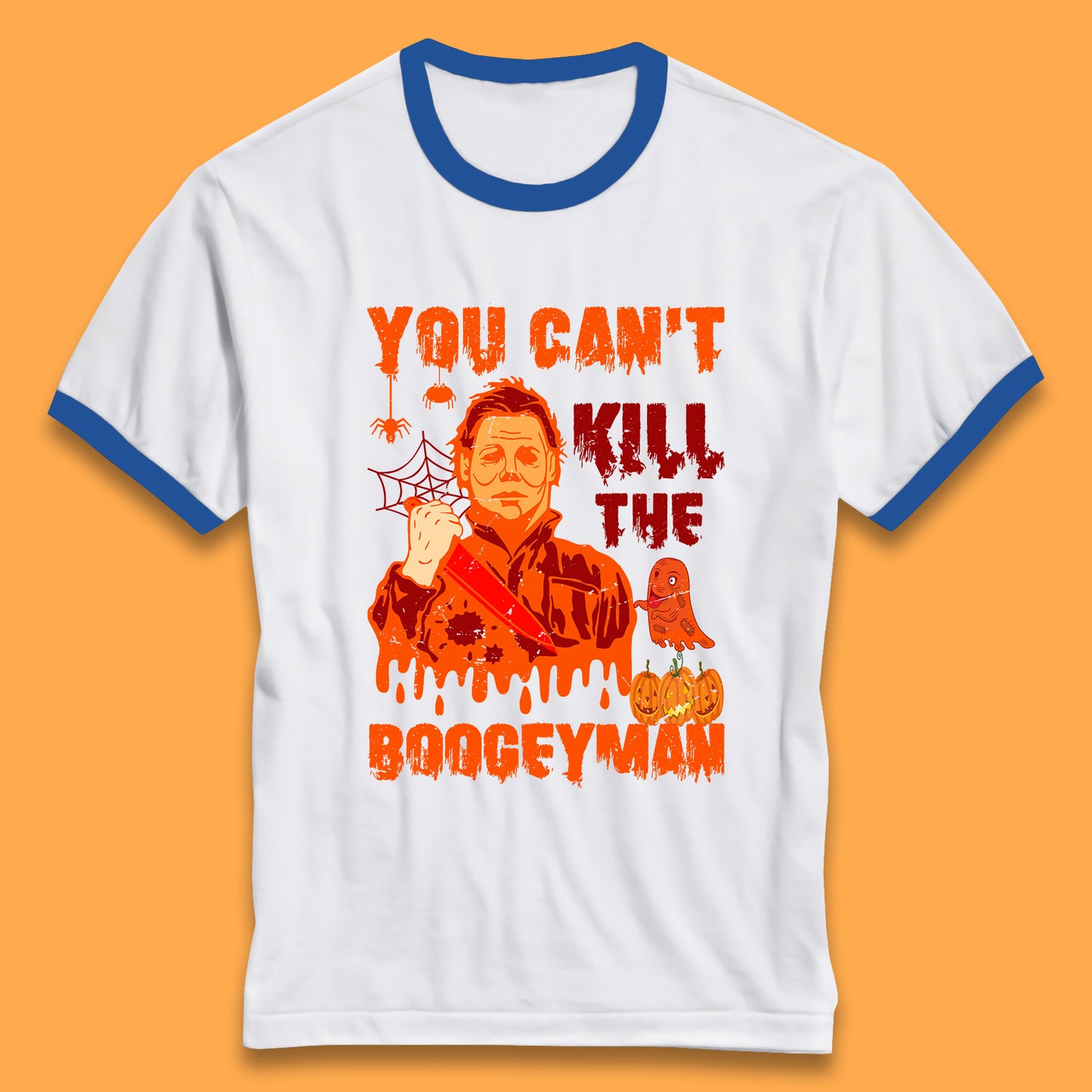 You Can't Kill The Boogeyman Halloween Horror Movie Spooky Psycho Killer Michael Myers Holding A Bloody Butcher Knife Ringer T Shirt