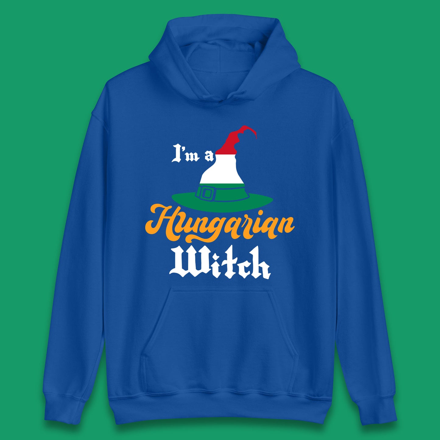 I'm A Hungarian Witch Halloween Witch Hat Hungarian Flag Unisex Hoodie