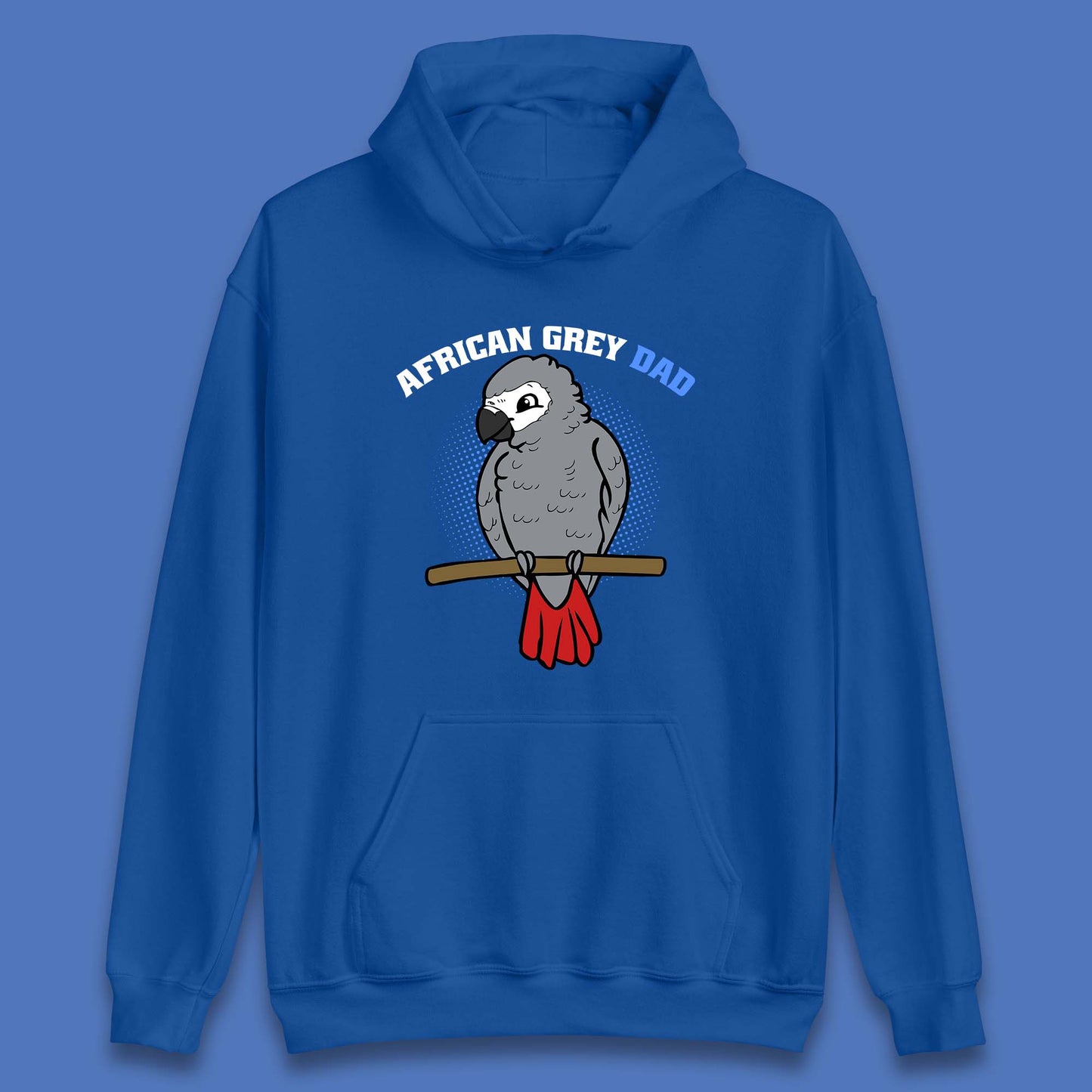 African Grey Dad Grey Parrot Bird Lover Parrot Daddy Gift Unisex Hoodie