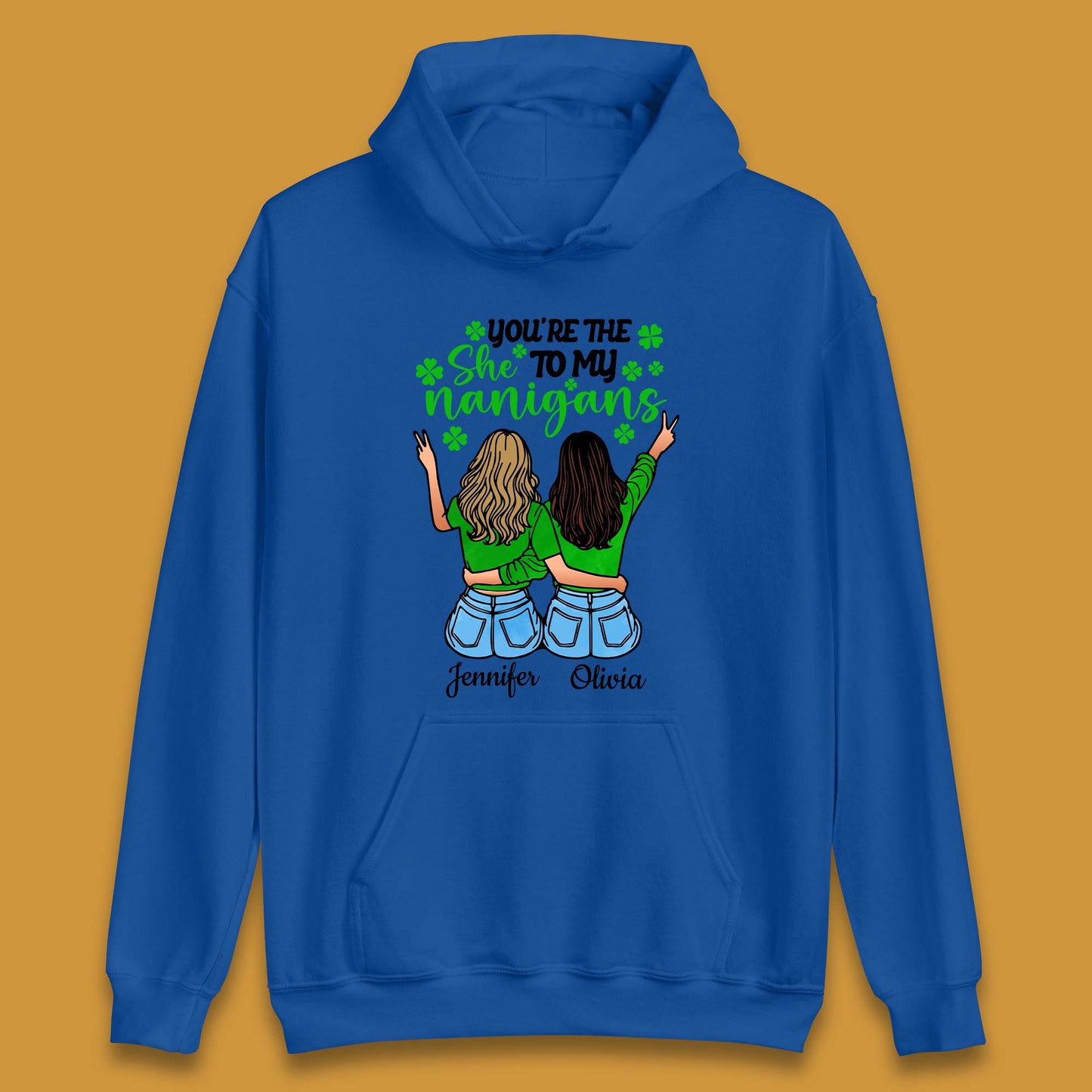 Personalised You're The She To My Nanigans Unisex Hoodie
