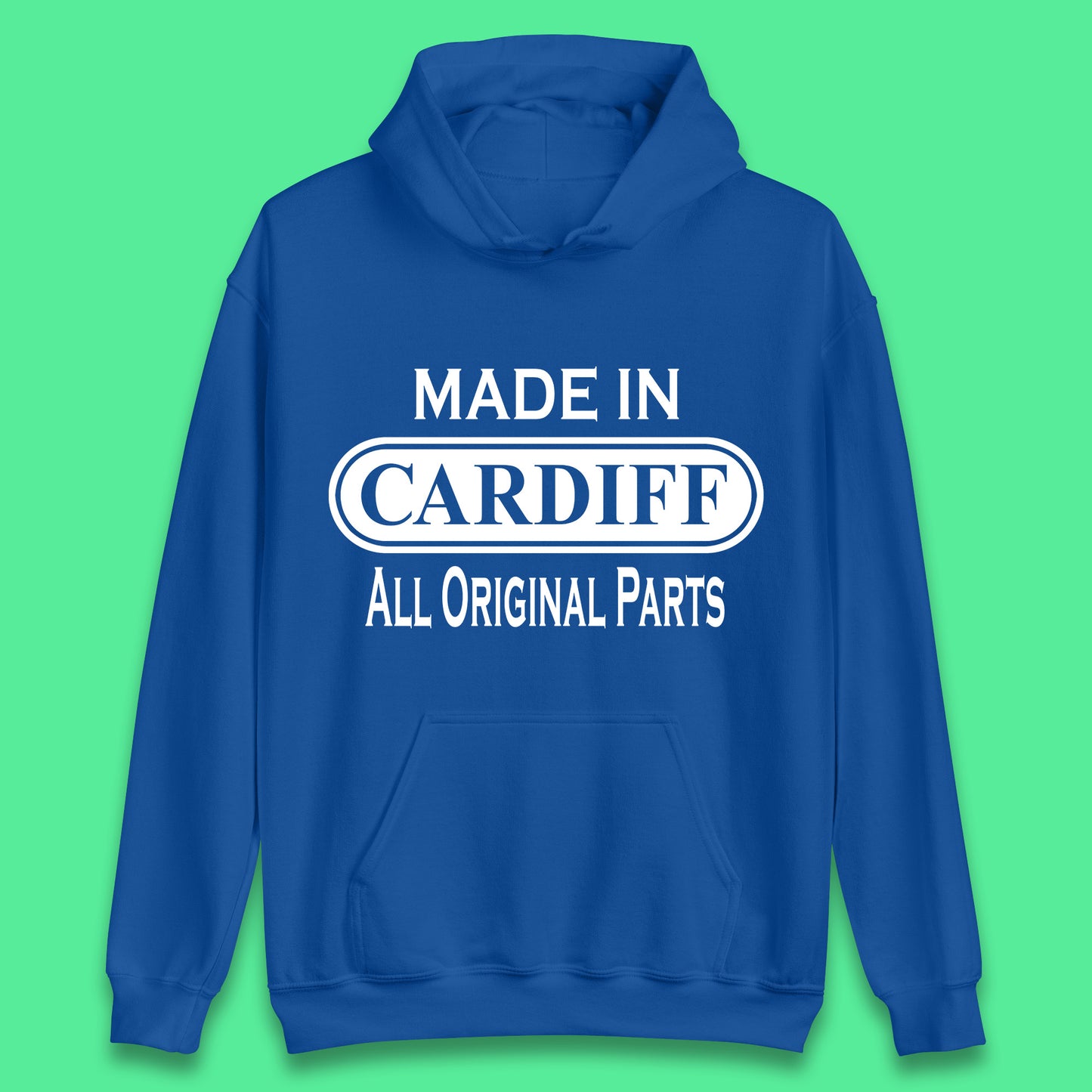 Made In Cardiff All Original Parts Vintage Retro Birthday Capital And Largest City Of Wales Gift Unisex Hoodie
