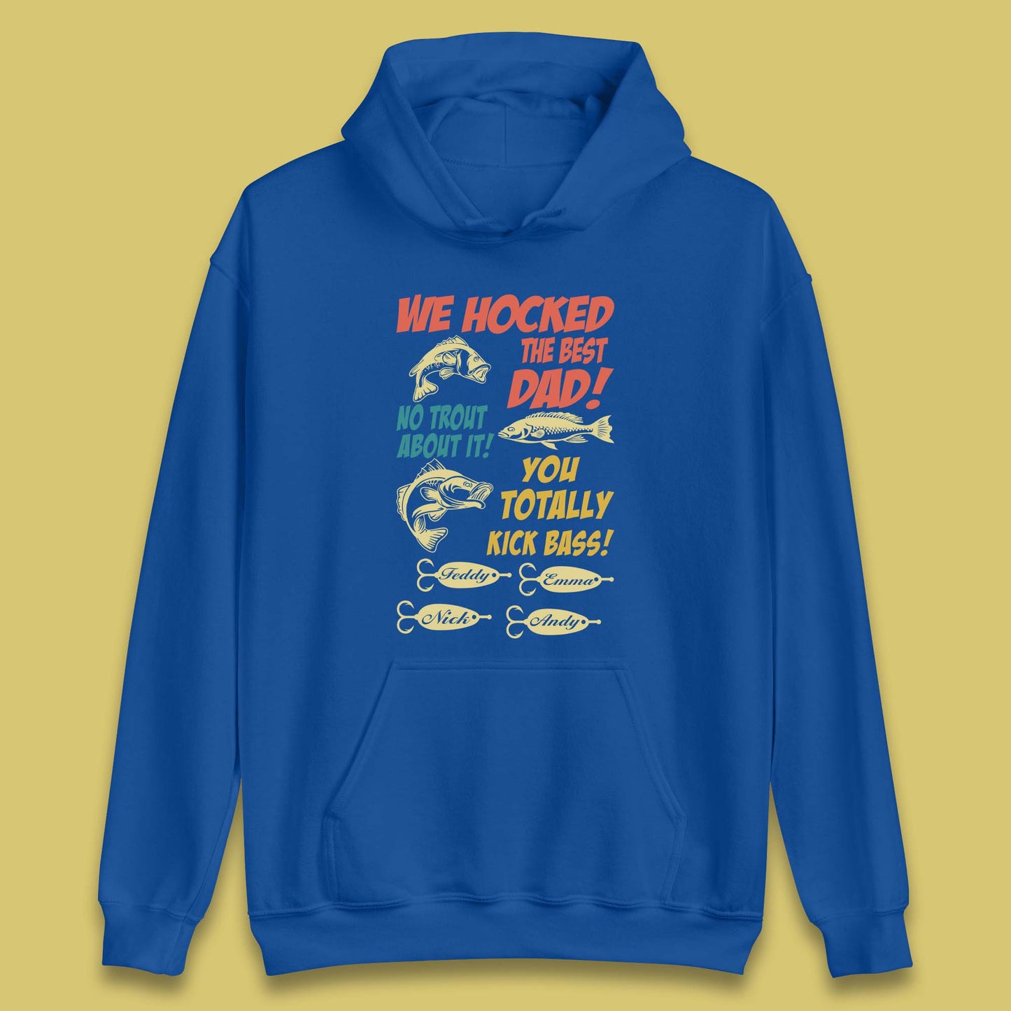 Personalised We Hocked The Best Dad Unisex Hoodie