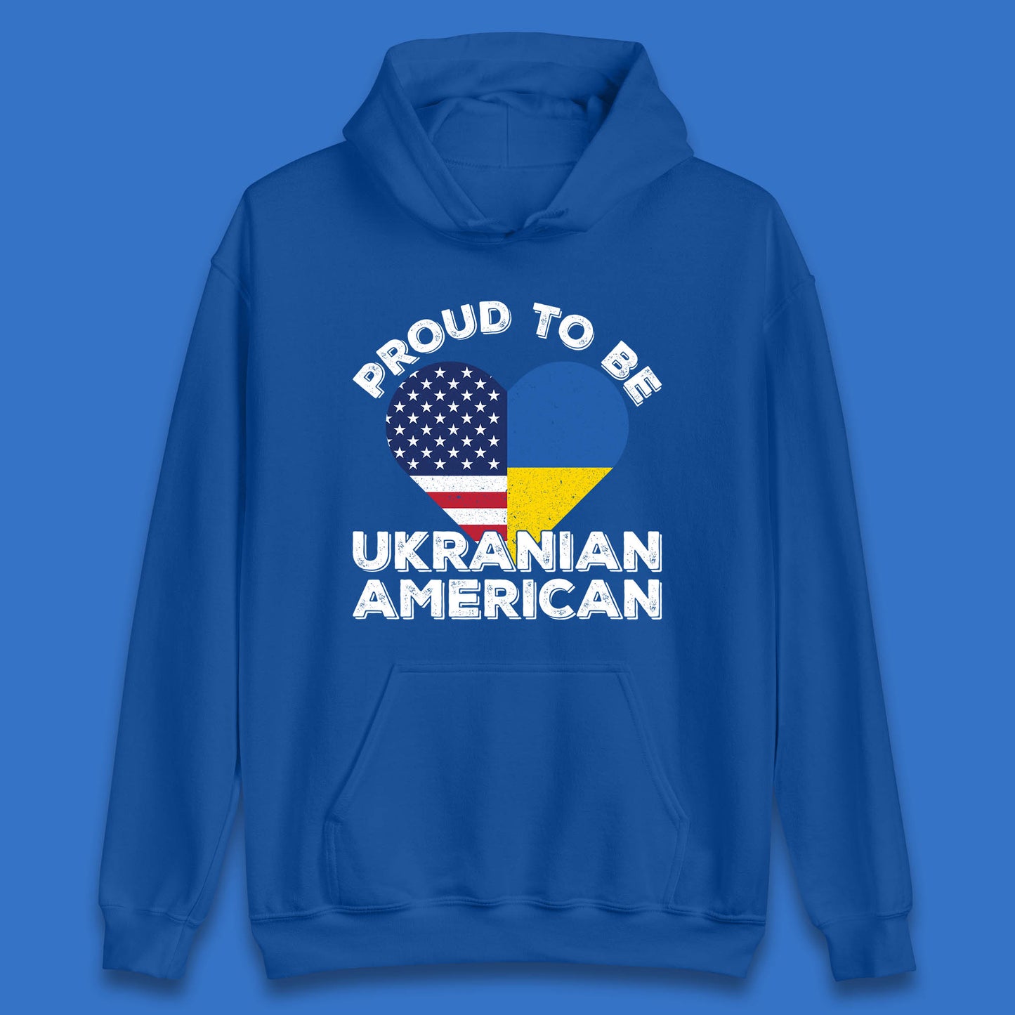 Proud To Be Ukrainian American Patriotic Ukraine And USA Ukrainian Flag Unisex Hoodie