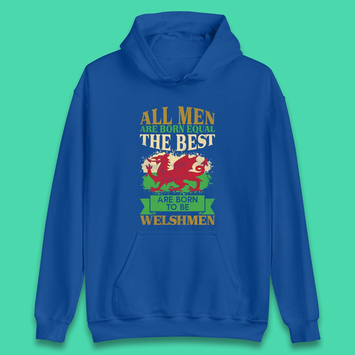 Born To Be Welshmen Unisex Hoodie