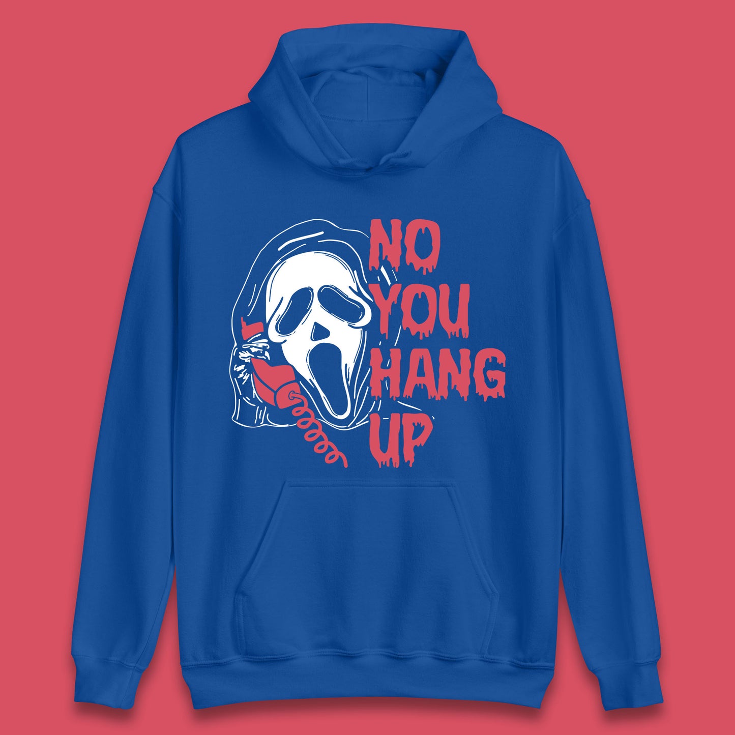 No You Hang Up Scream Ghost Funny Halloween Horror Movie Unisex Hoodie