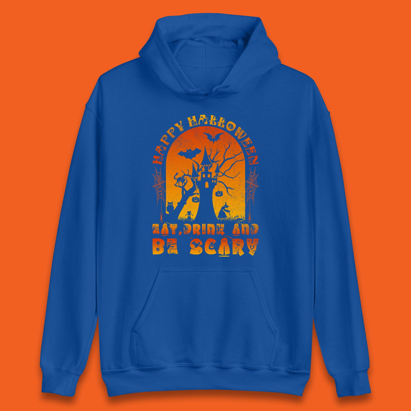 Happy Halloween Eat Drink And Be Scary Spooky Horror Hunted House Festive Gift Unisex Hoodie