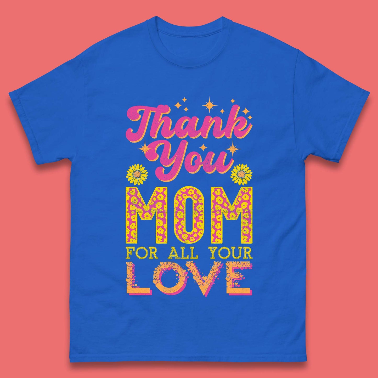 Thank You Mom Mens T-Shirt