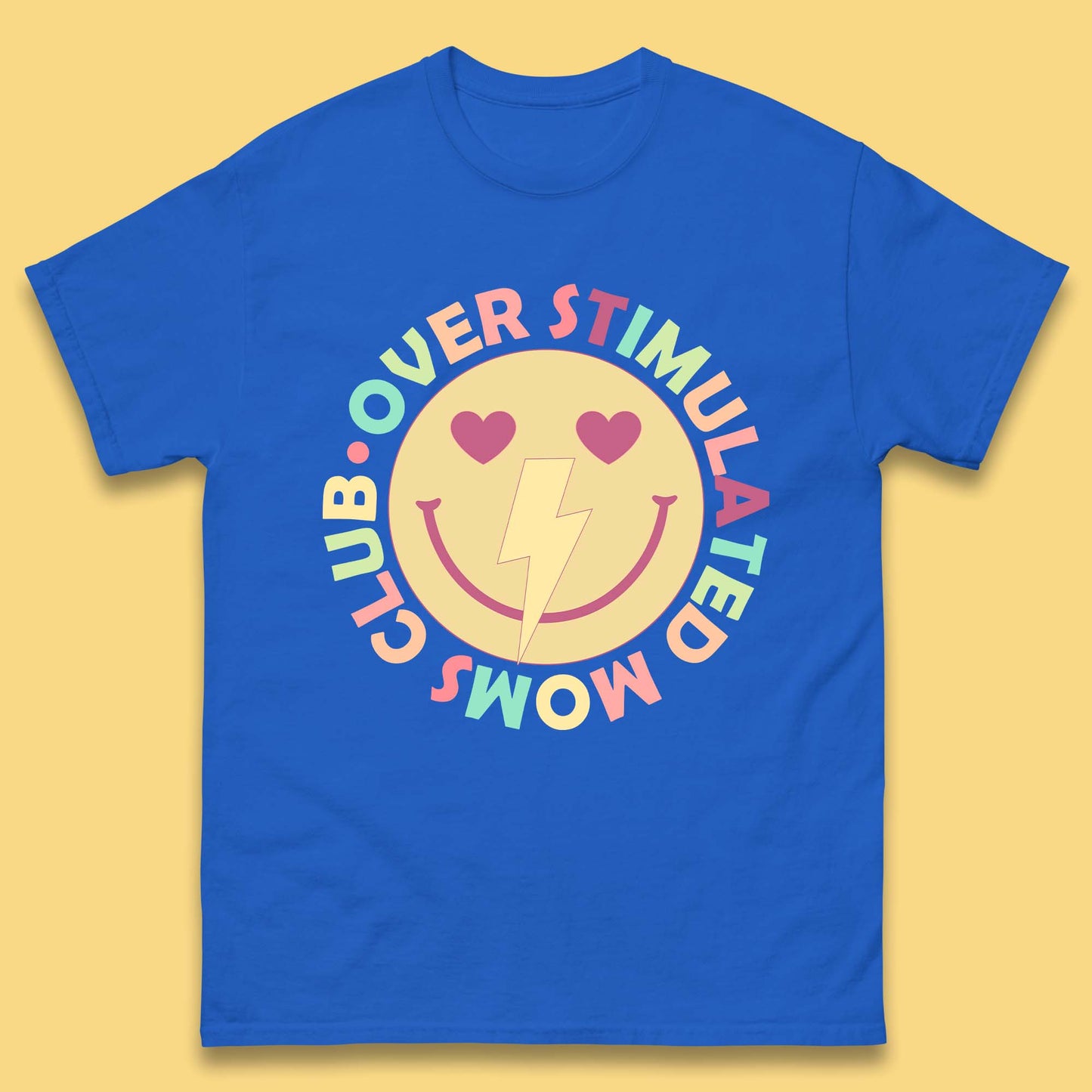 Over Stimulated Moms Club Mens T-Shirt