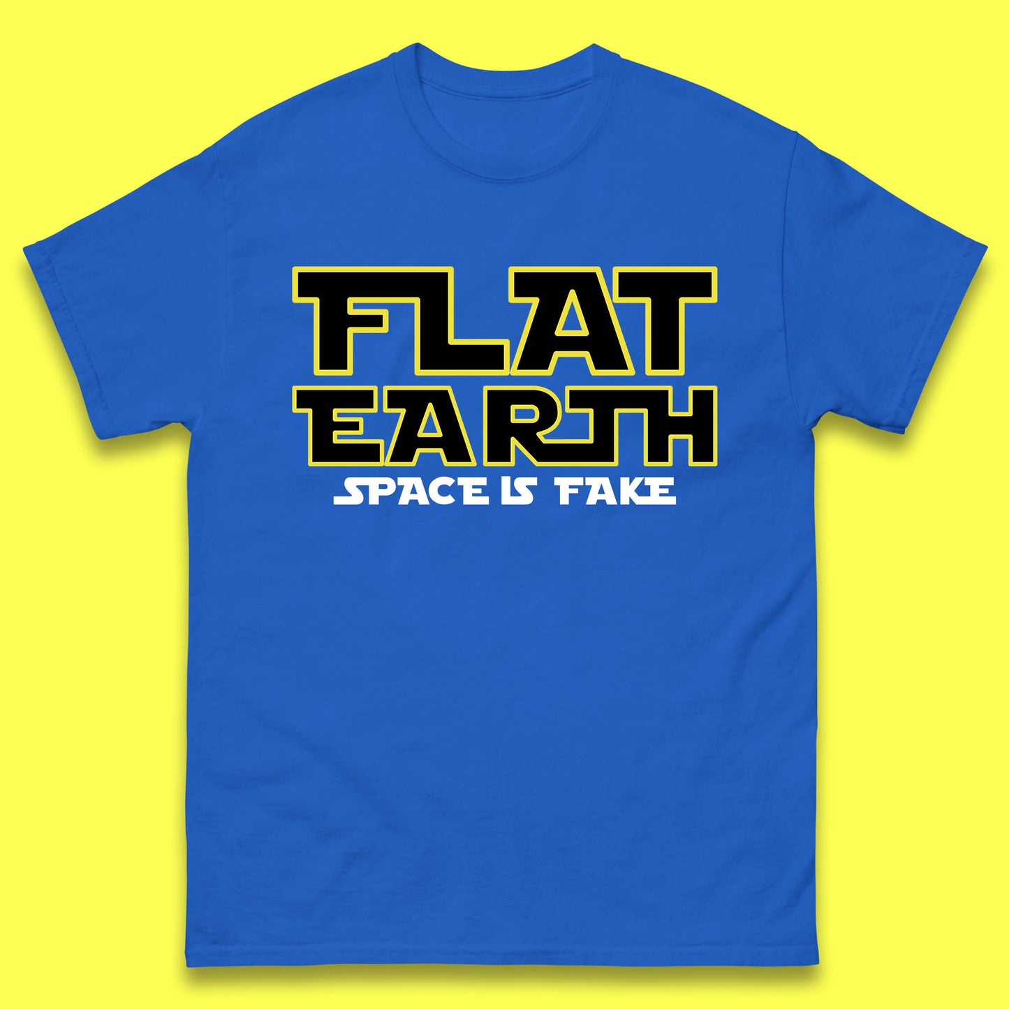 Flat Earth Space Is Fake Funny Conspiracy The Force Awakens Inspired NASA Lies Star Wars Inspired Mens Tee Top