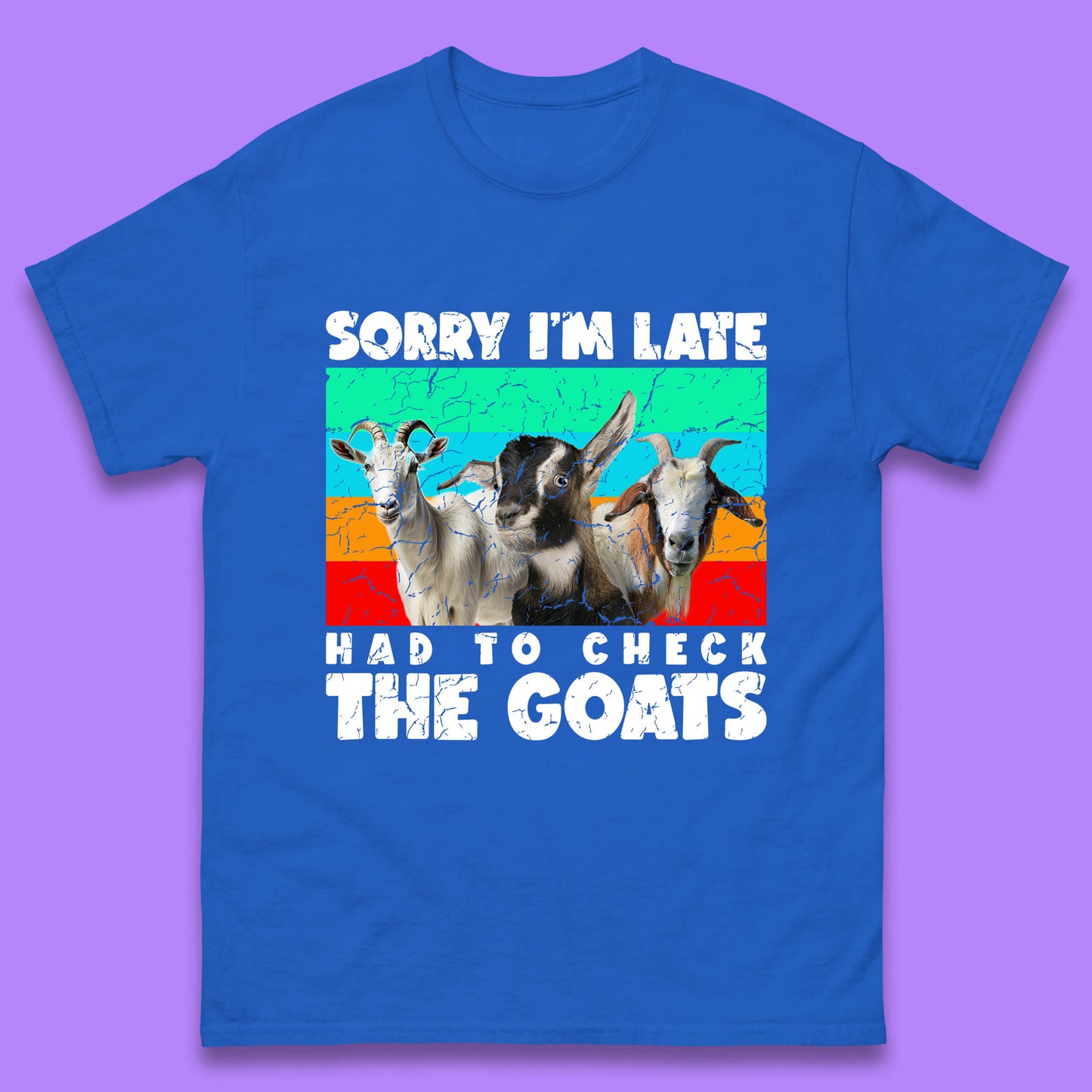 Sorry I'm Late Had To Check The Goats Vintage Goat Lover Farmer Mens Tee Top