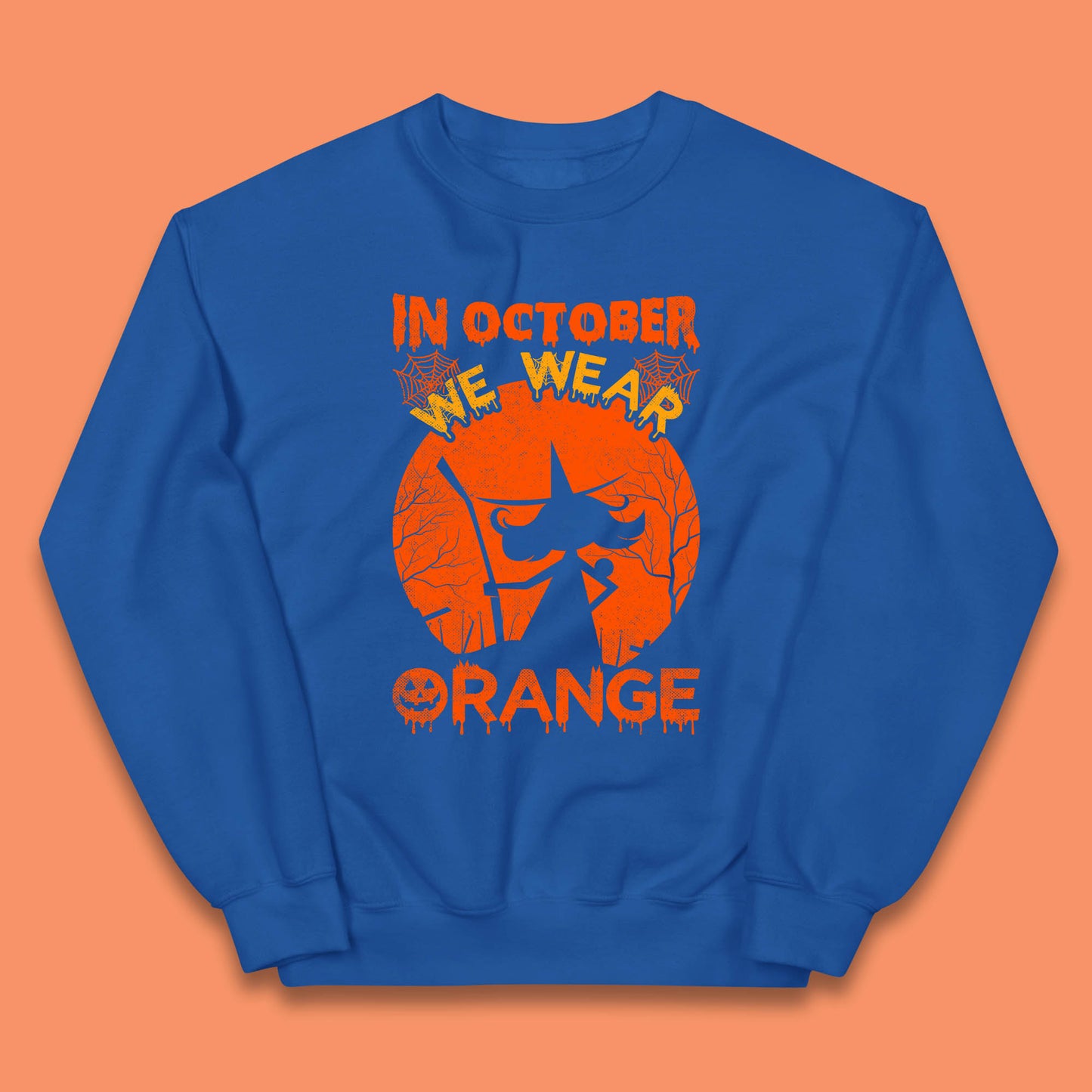 In October We Wear Orange Funny Quote Scary Witch With Broom Halloween Costume October Festive Kids Jumper