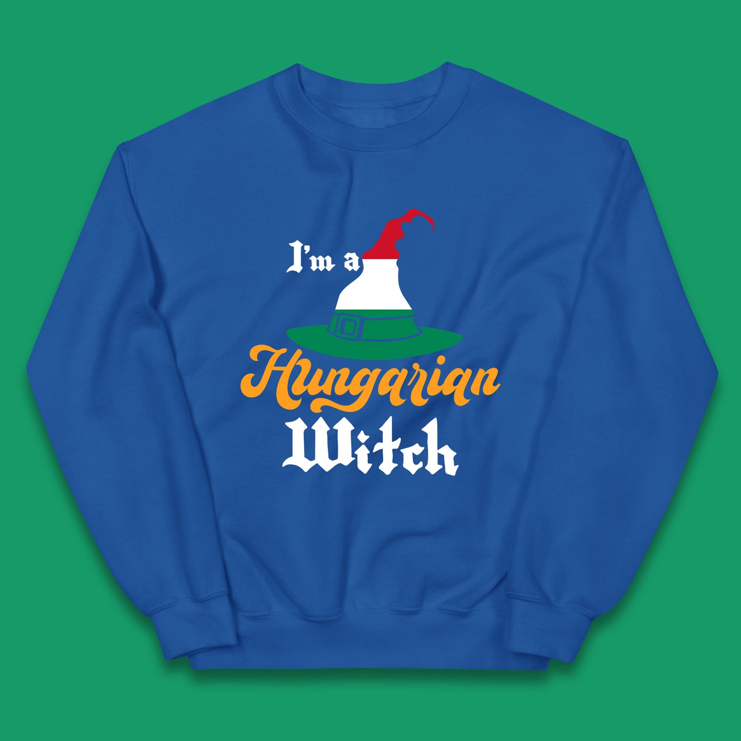 I'm A Hungarian Witch Halloween Witch Hat Hungarian Flag Kids Jumper