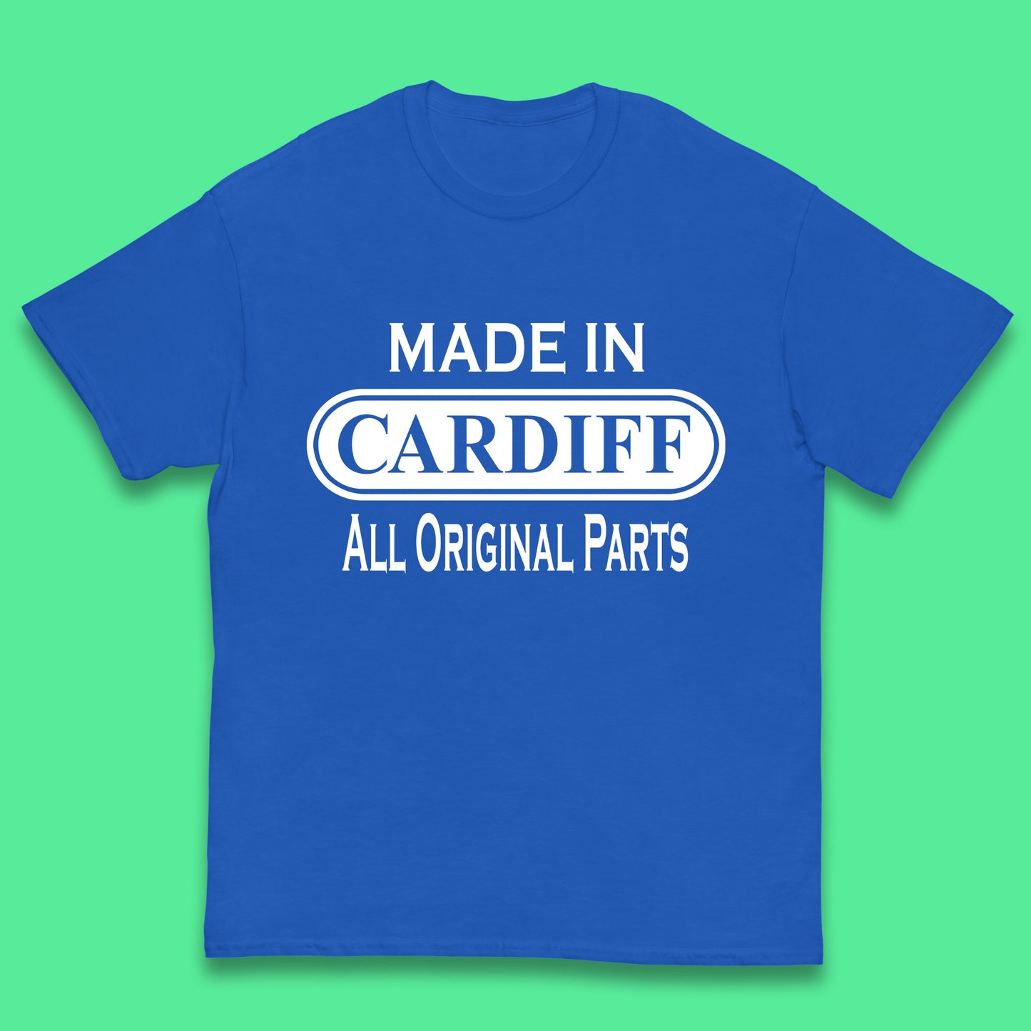 Made In Cardiff All Original Parts Vintage Retro Birthday Capital And Largest City Of Wales Gift Kids T Shirt