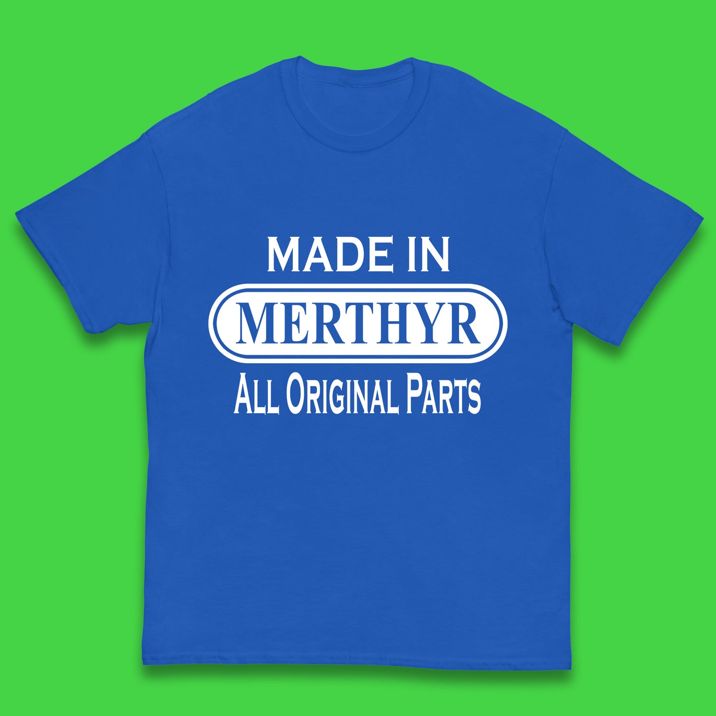 Made In Merthyr All Original Parts Vintage Retro Birthday Merthyr Tydfil Town In Wales Kids T Shirt