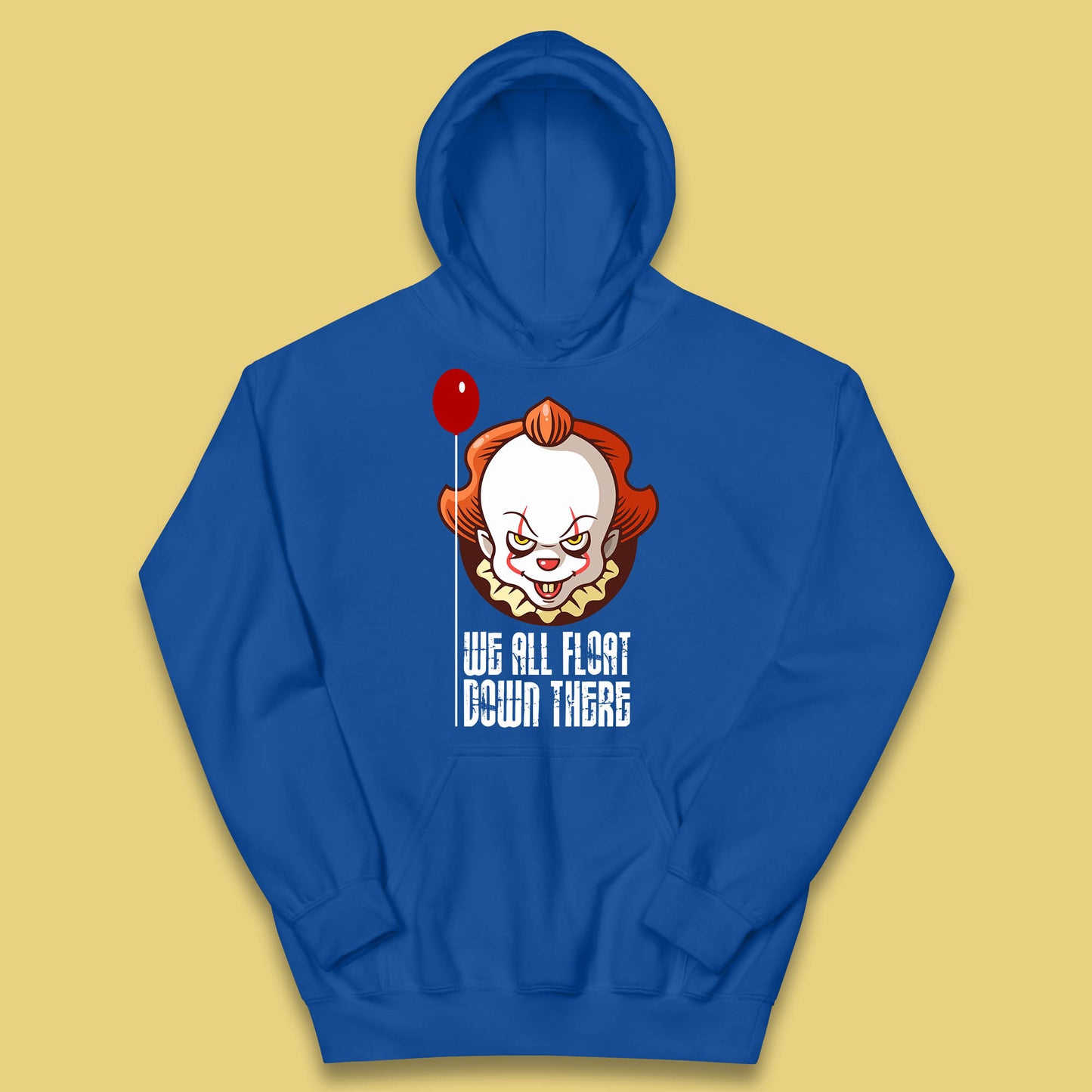 We All Float Down There IT Chapter 2 Halloween IT Clown Pennywise Horror Movie Character Kids Hoodie