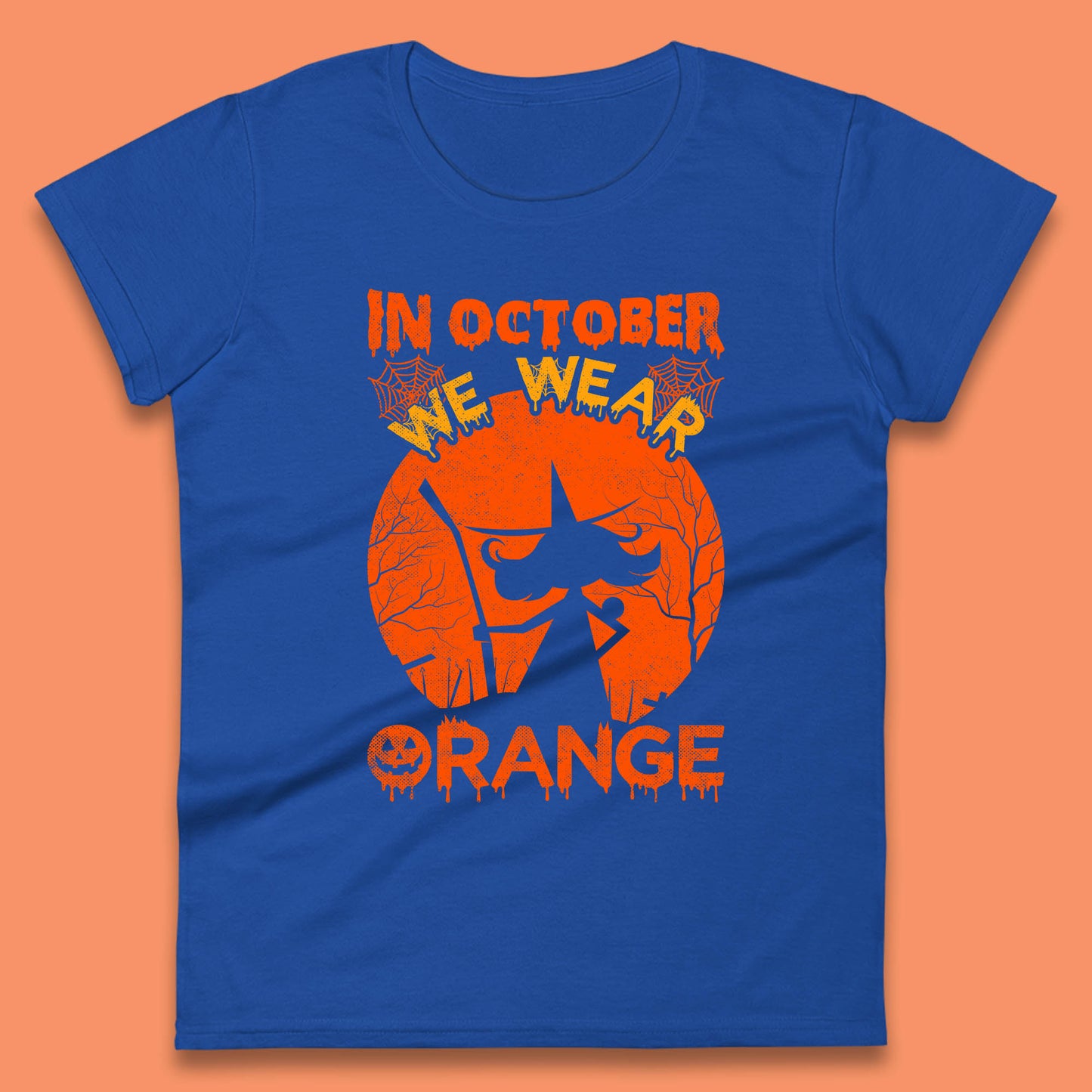 In October We Wear Orange Funny Quote Scary Witch With Broom Halloween Costume October Festive Womens Tee Top