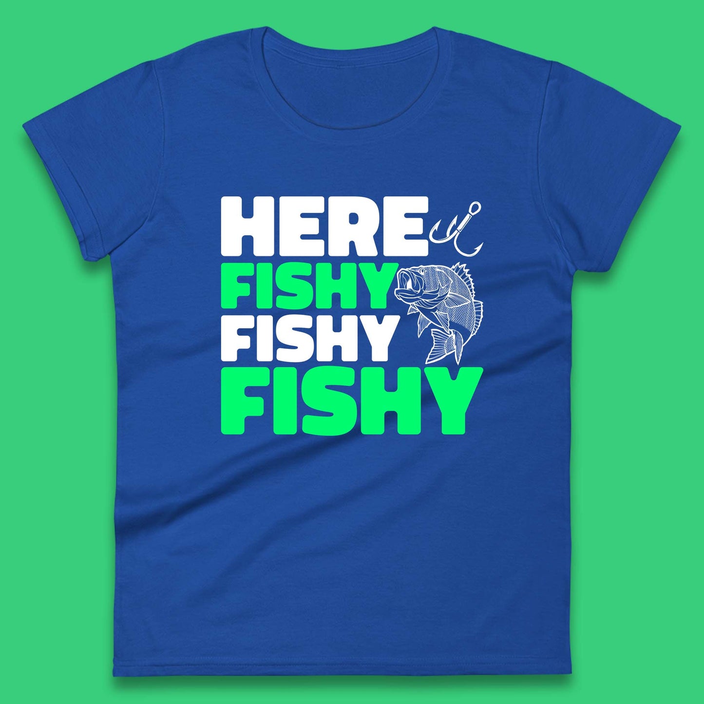 Here Fishy Fishy Fishy Funny Fishing Fish Lover Fisherman Fishing Quote Womens Tee Top