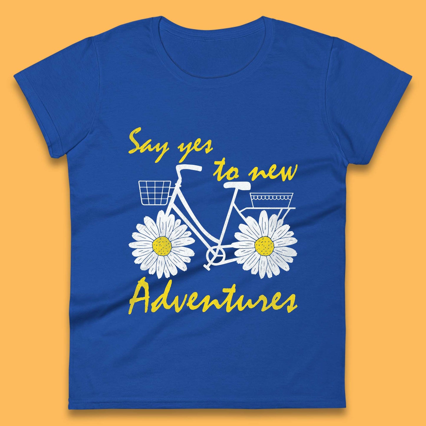 Say Yes To New Adventure Womens T-Shirt