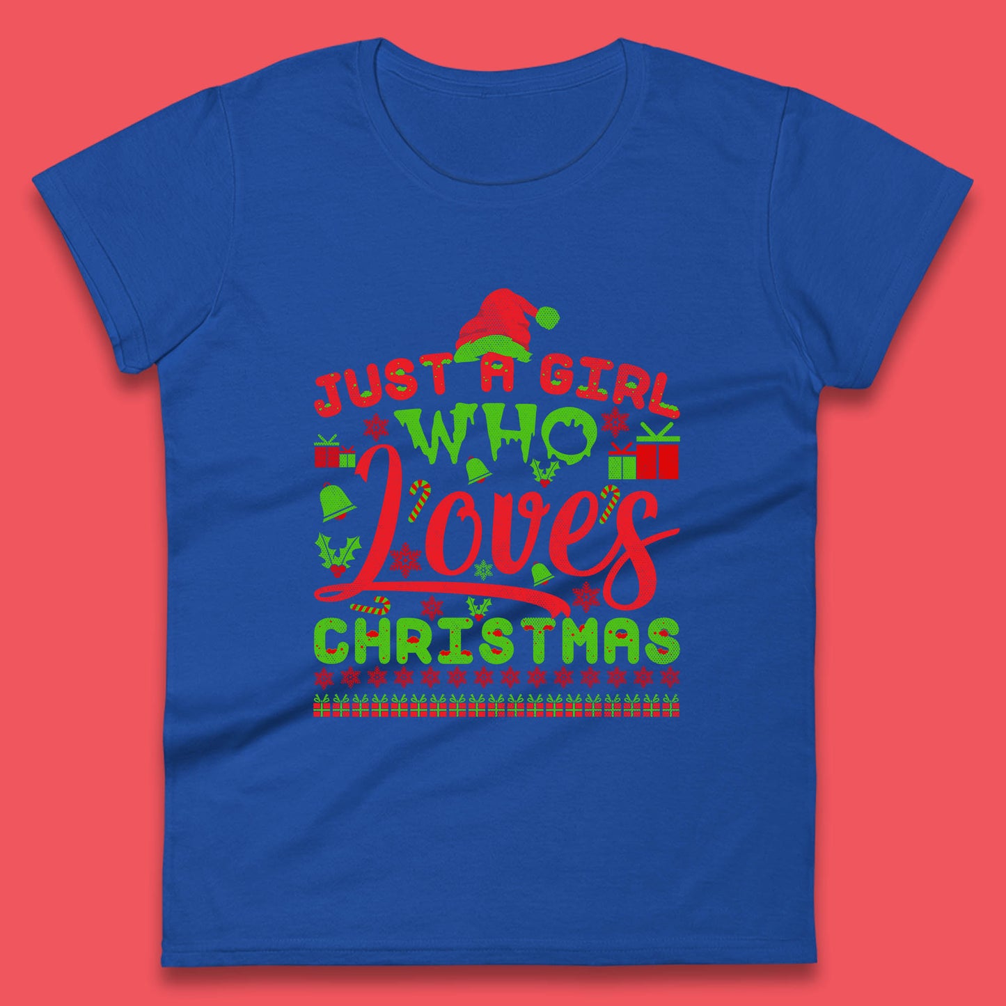 just a girl who loves christmas womens top