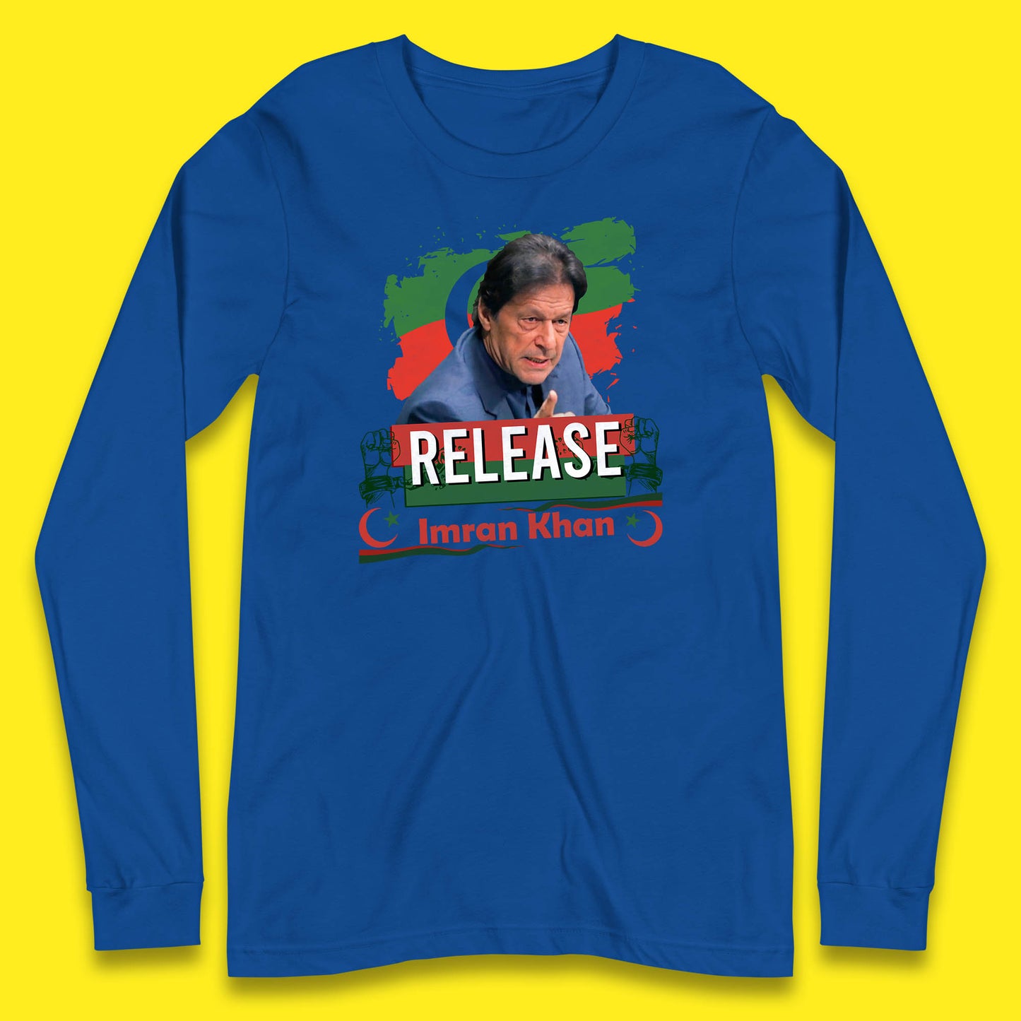 Release Imran Khan Prisoner No 804 Nation Stand With Imran Khan Pakistan Behind You Skipper Long Sleeve T Shirt