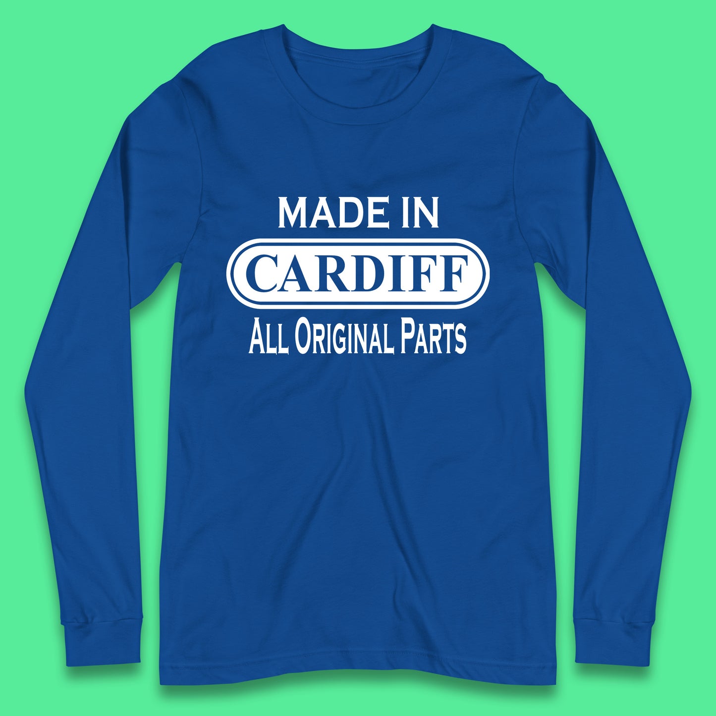 Made In Cardiff All Original Parts Vintage Retro Birthday Capital And Largest City Of Wales Gift Long Sleeve T Shirt
