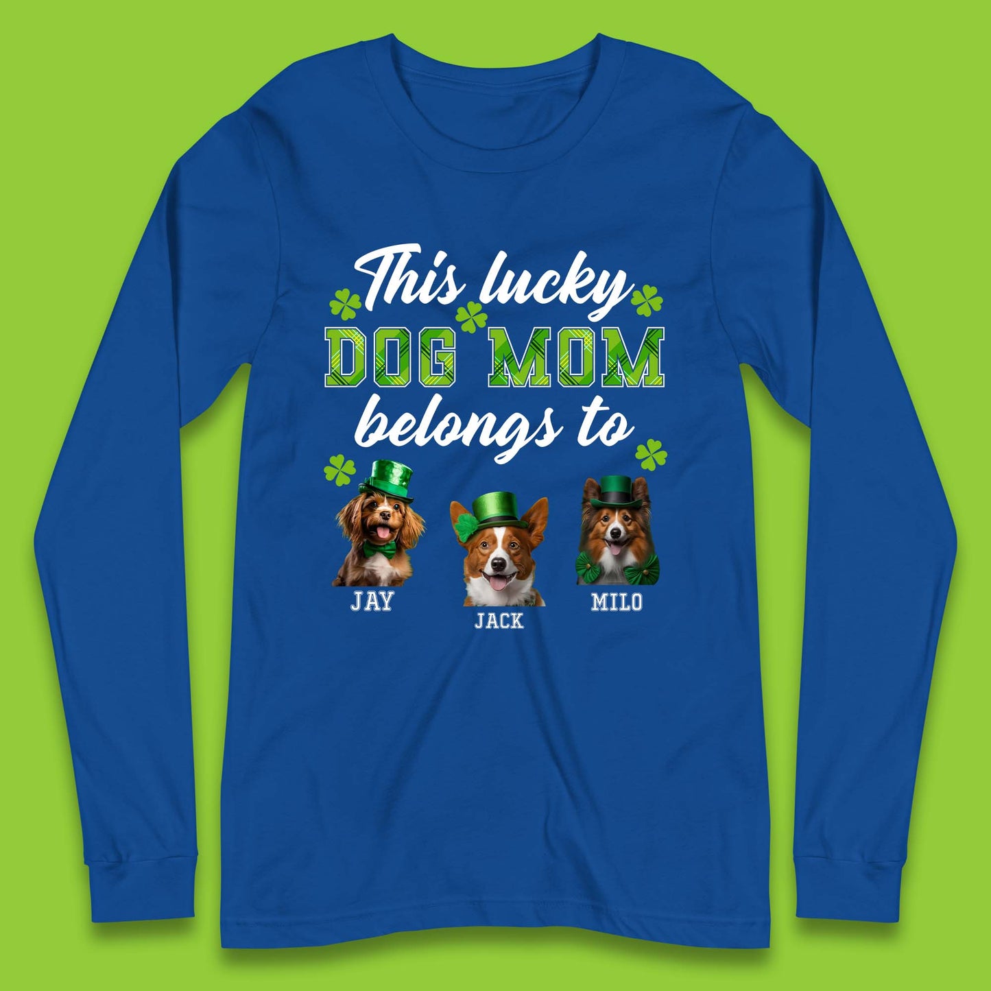 Personalised This Lucky Dog Mom Belongs Long Sleeve T-Shirt