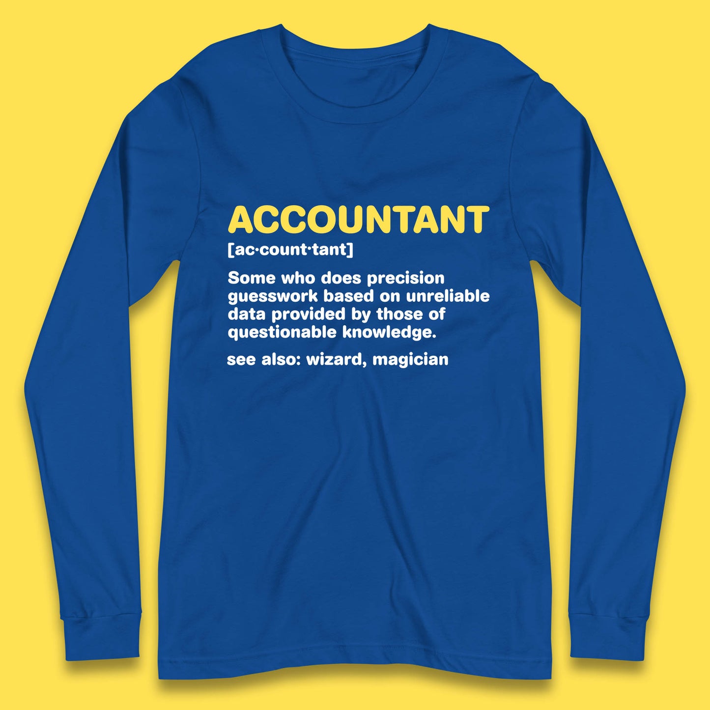 Accountant Noun Wizard Magician Accountant Definition Banker Officers Finance Maintainer Long Sleeve T Shirt