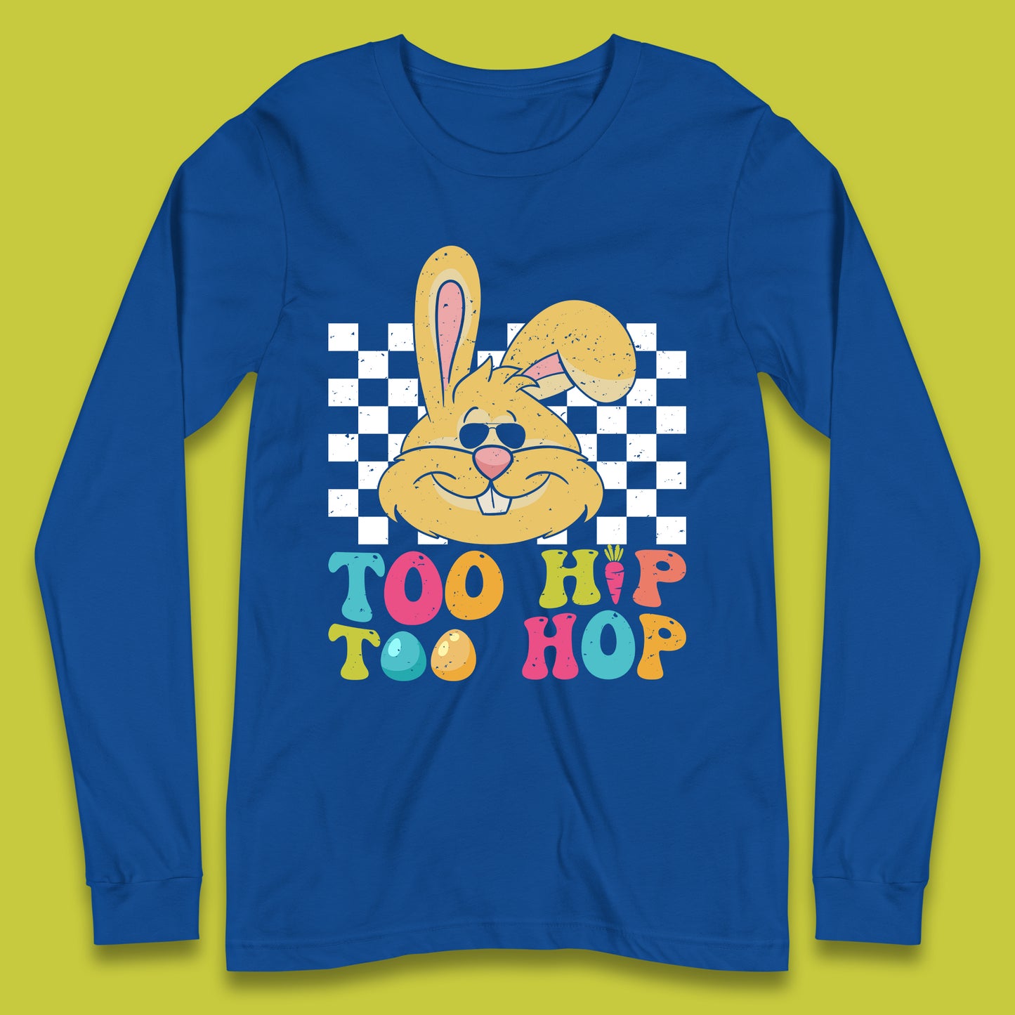 Too Hip To Hop Long Sleeve T-Shirt