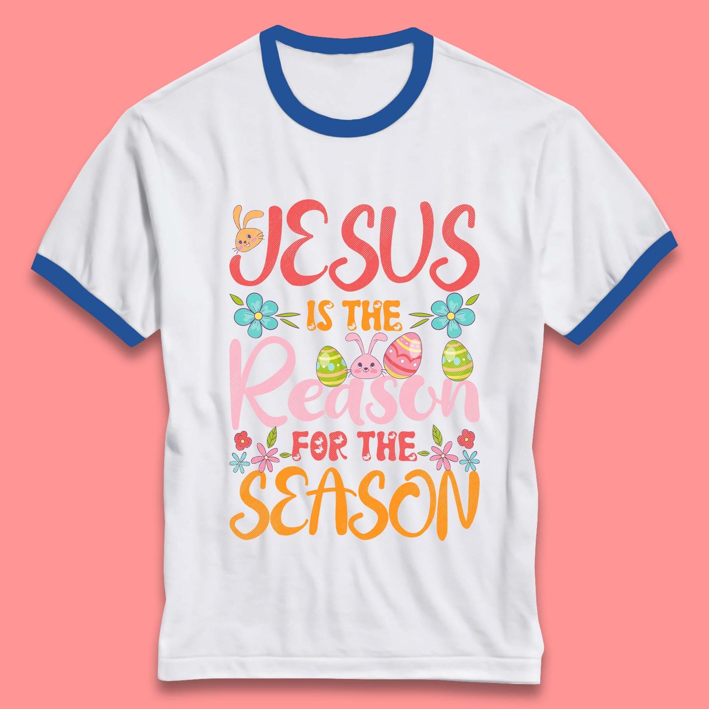 Jesus Is The Reason For The Season Ringer T-Shirt