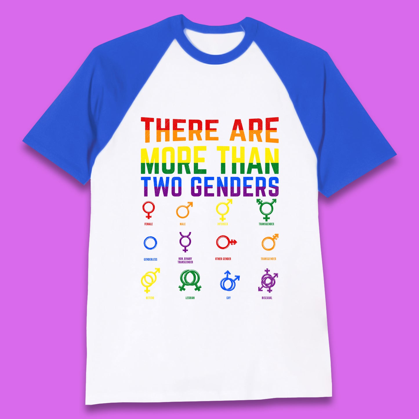 There Are More Than Two Genders Baseball T-Shirt
