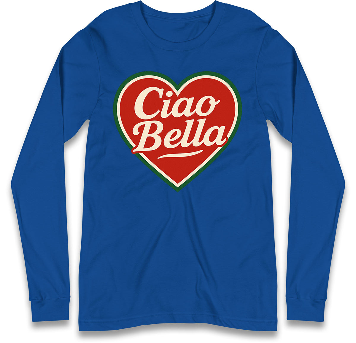 Ciao Bella Long Sleeve T Shirt