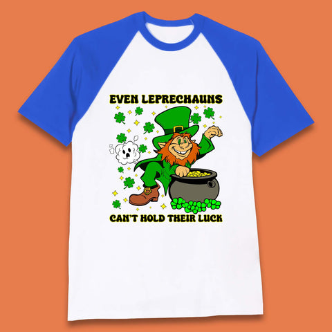Leprechauns Can't Hold Their Luck Baseball T-Shirt