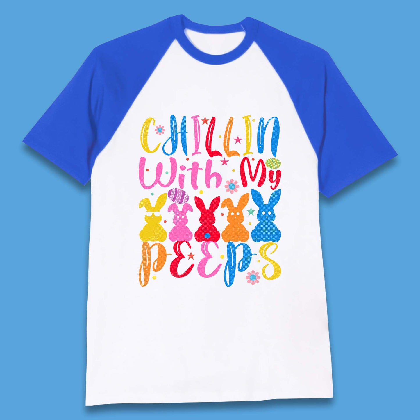 Chillin With My Peeps Baseball T-Shirt