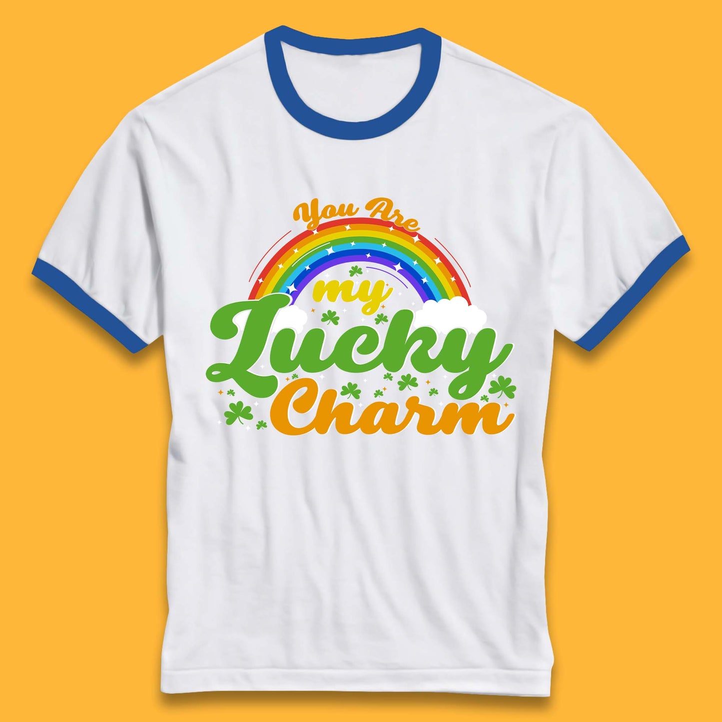 You Are My Lucky Charm Ringer T-Shirt