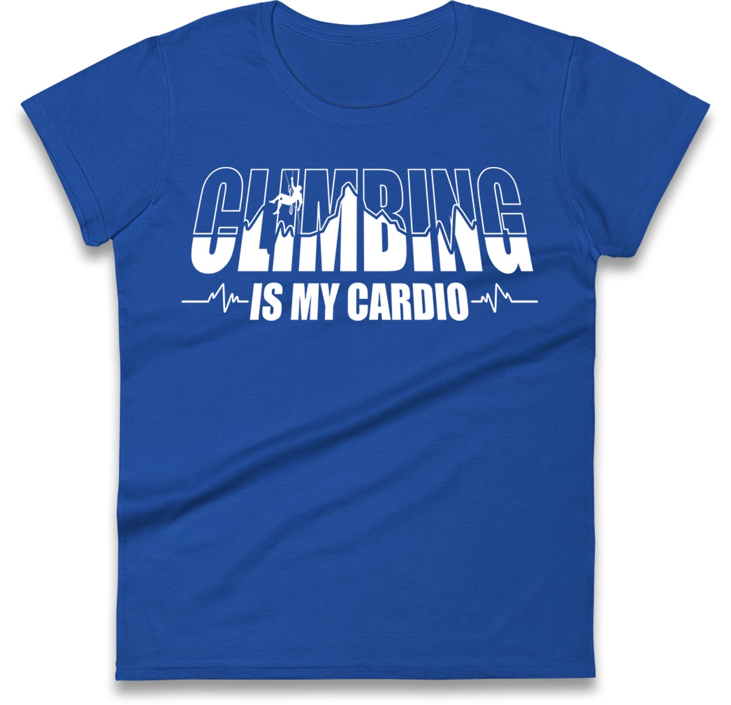 Climbing Is My Cardio Climbing Womens T Shirt