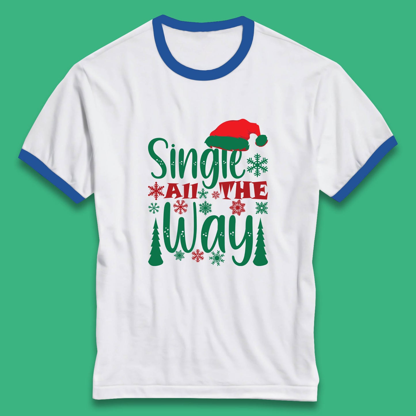 single all the way christmas ringer t shirt
