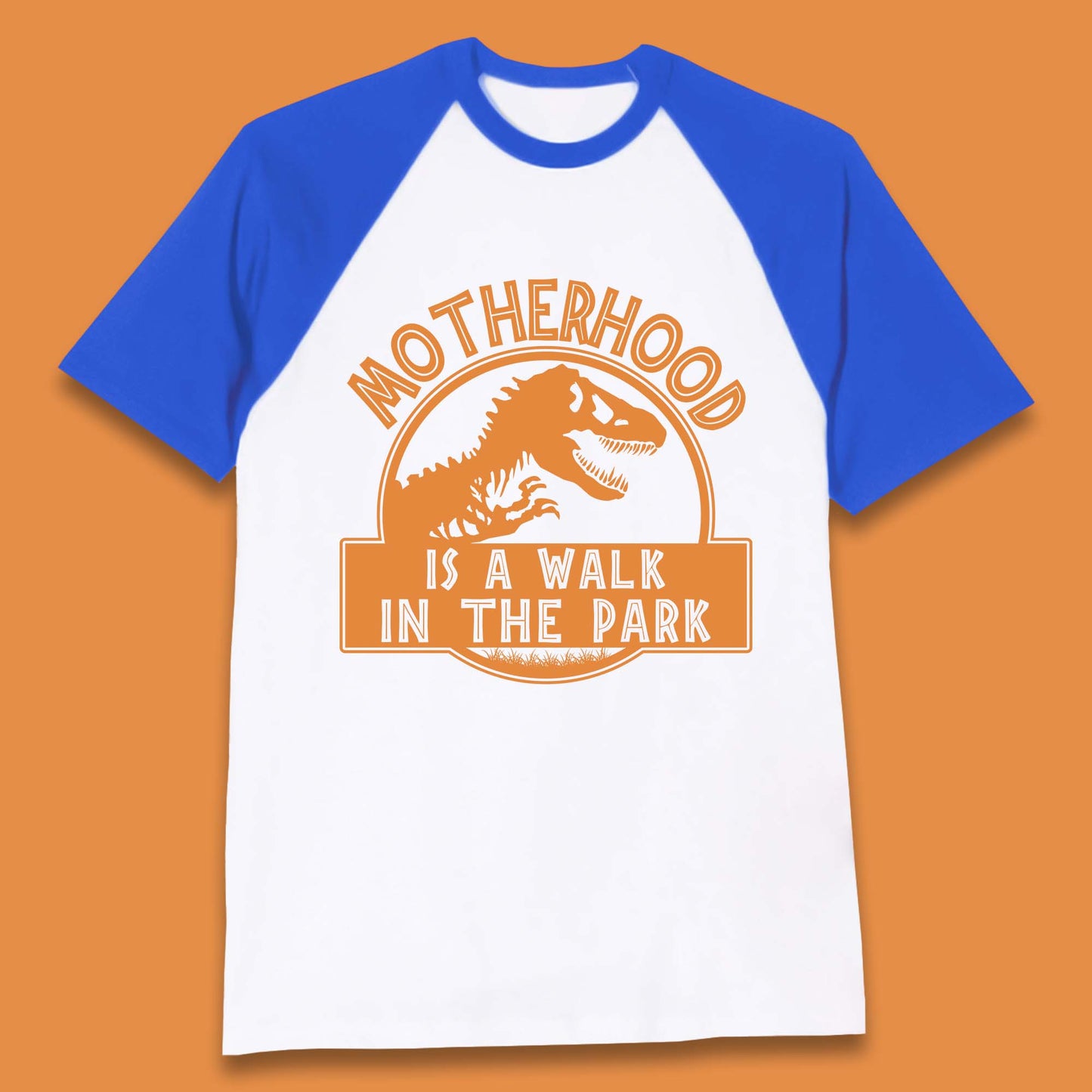 Motherhood is the Walk in the Park Baseball T-Shirt