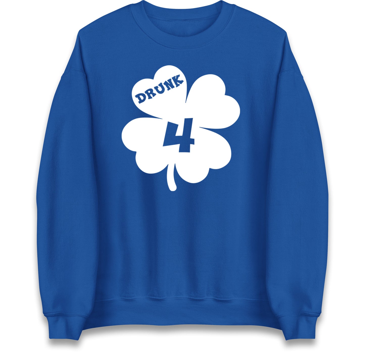 Drunk 4 St Patricks Day Jumper