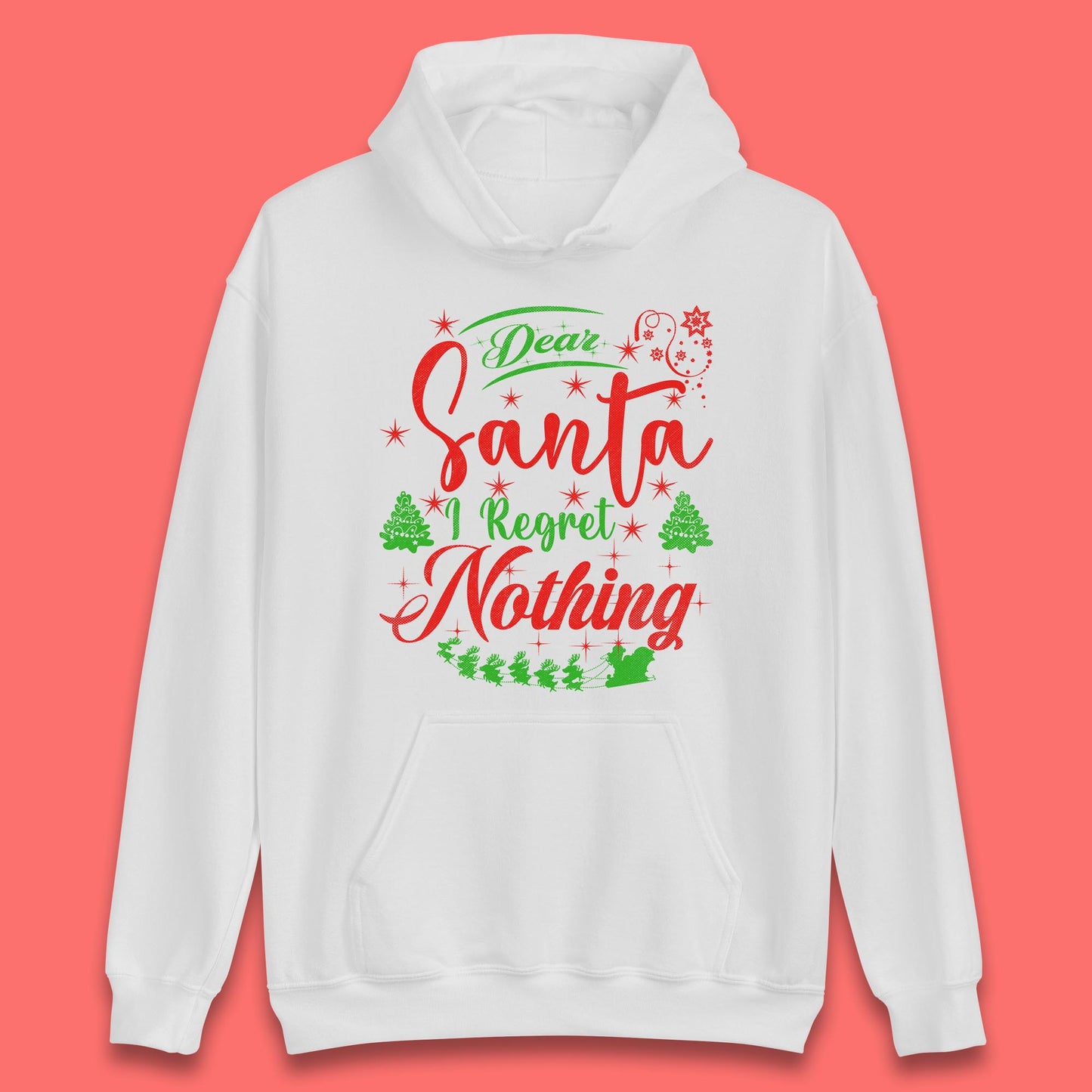 dear santa i regret nothing hoodie
