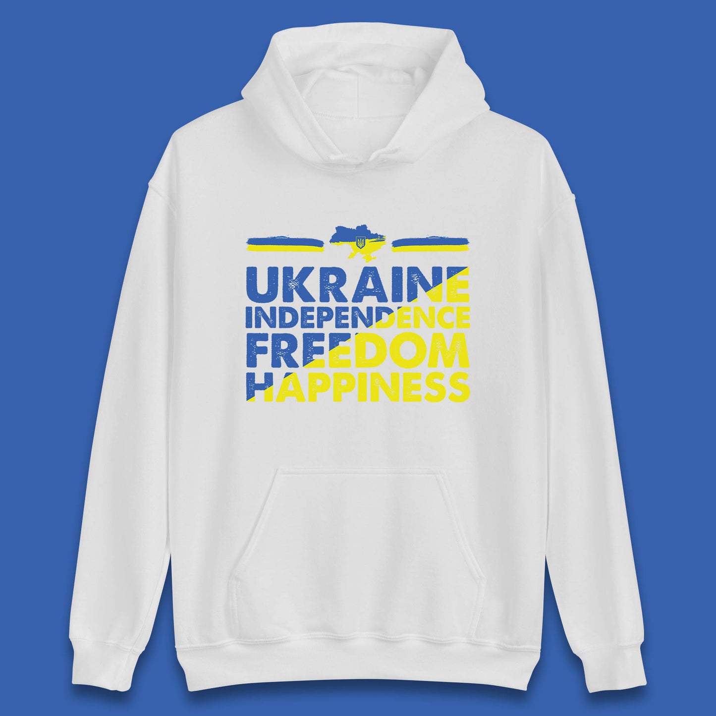 Ukraine Independence Freedom Happiness Proud Ukrainian Patriotic 24 August Independence Day Unisex Hoodie