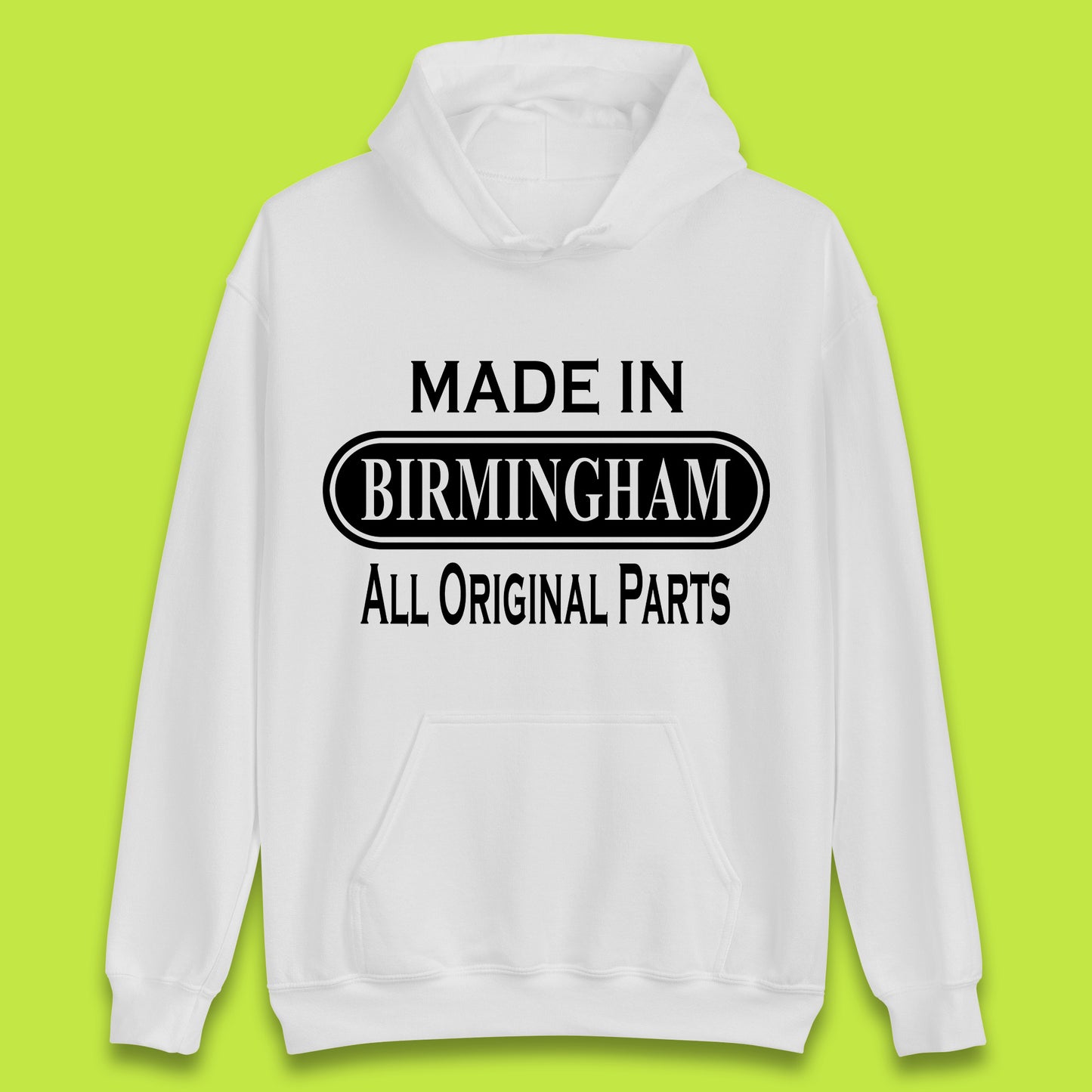Made In Birmingham All Original Parts Vintage Retro Birthday City In England Gift Unisex Hoodie