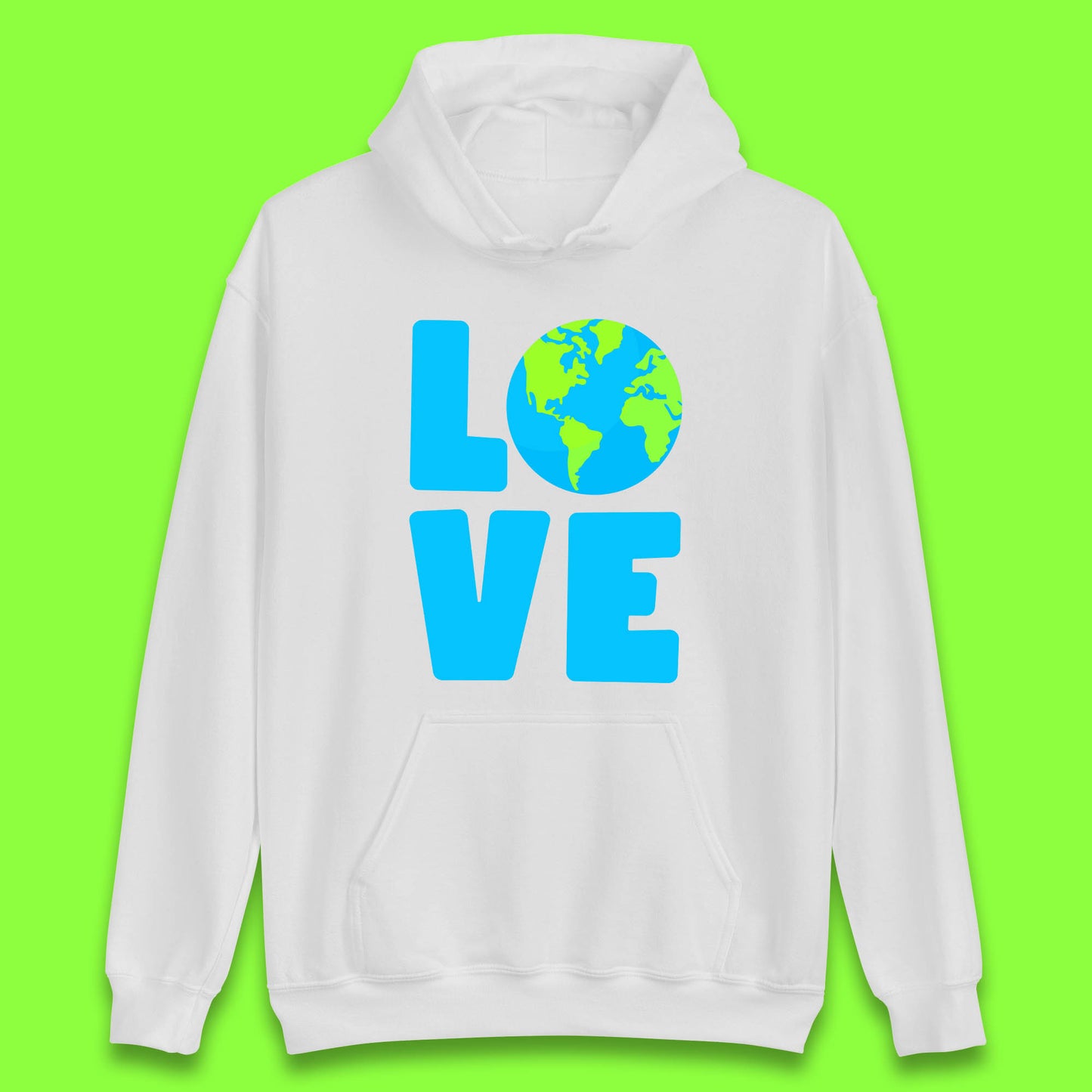 Love Earth Day Environmental Climate Change Save The Planet Unisex Hoodie