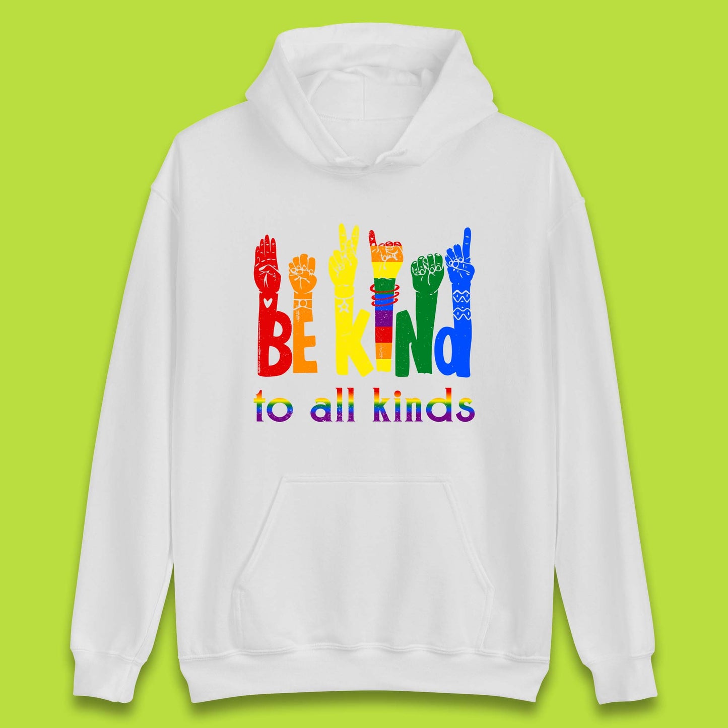 Be Kind To All Kinds Unisex Hoodie