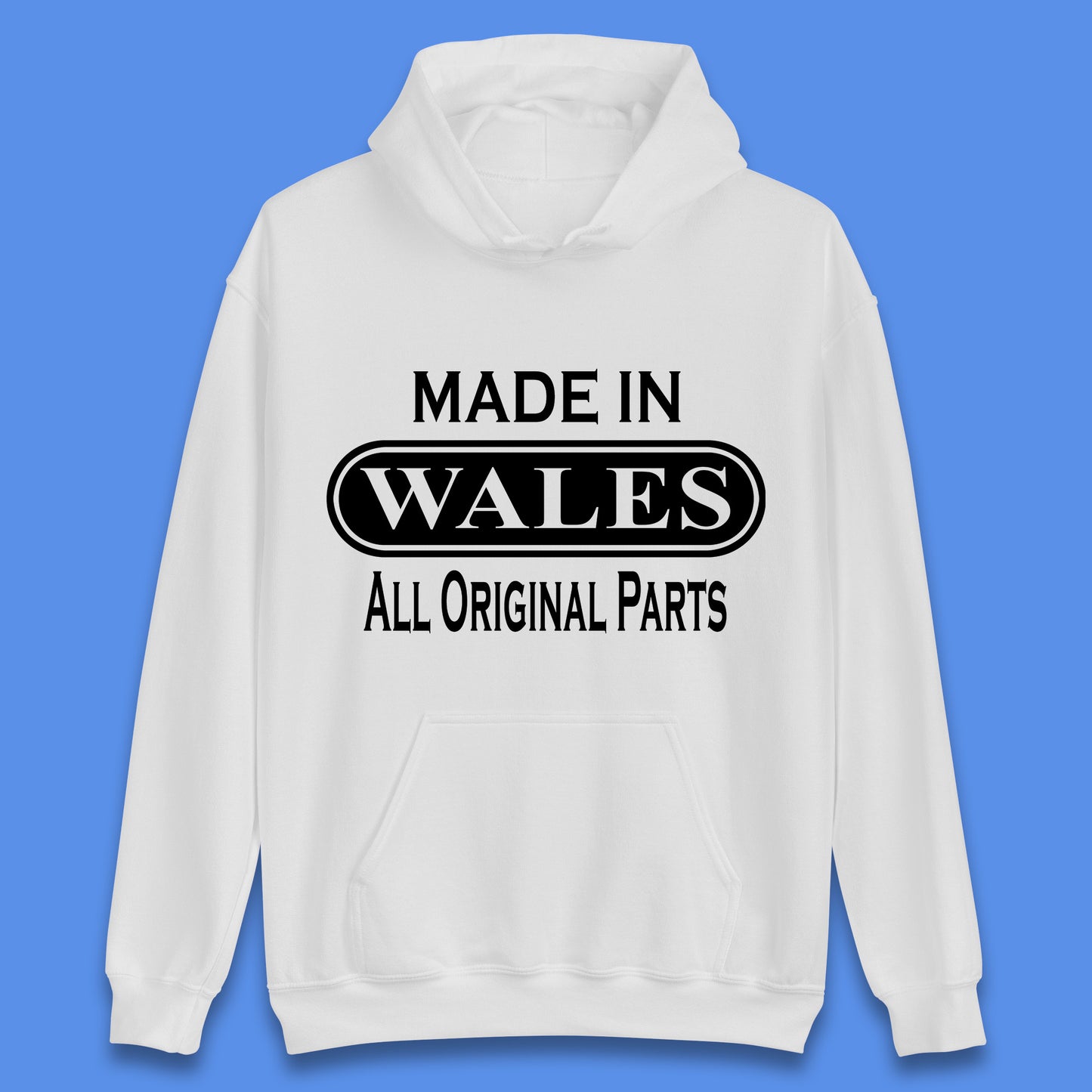 Made In Wales All Original Parts Vintage Retro Birthday Country In United Kingdom UK Constituent Country Gift Unisex Hoodie