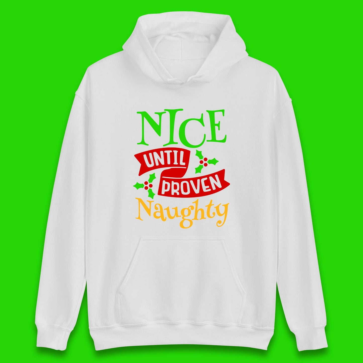 christmas nice until proven naughty hoodie