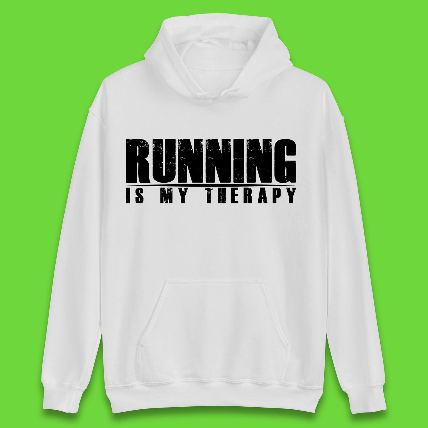 Running Is My Therapy Runner Running Lover Fitness Exercise Running Therapy Unisex Hoodie